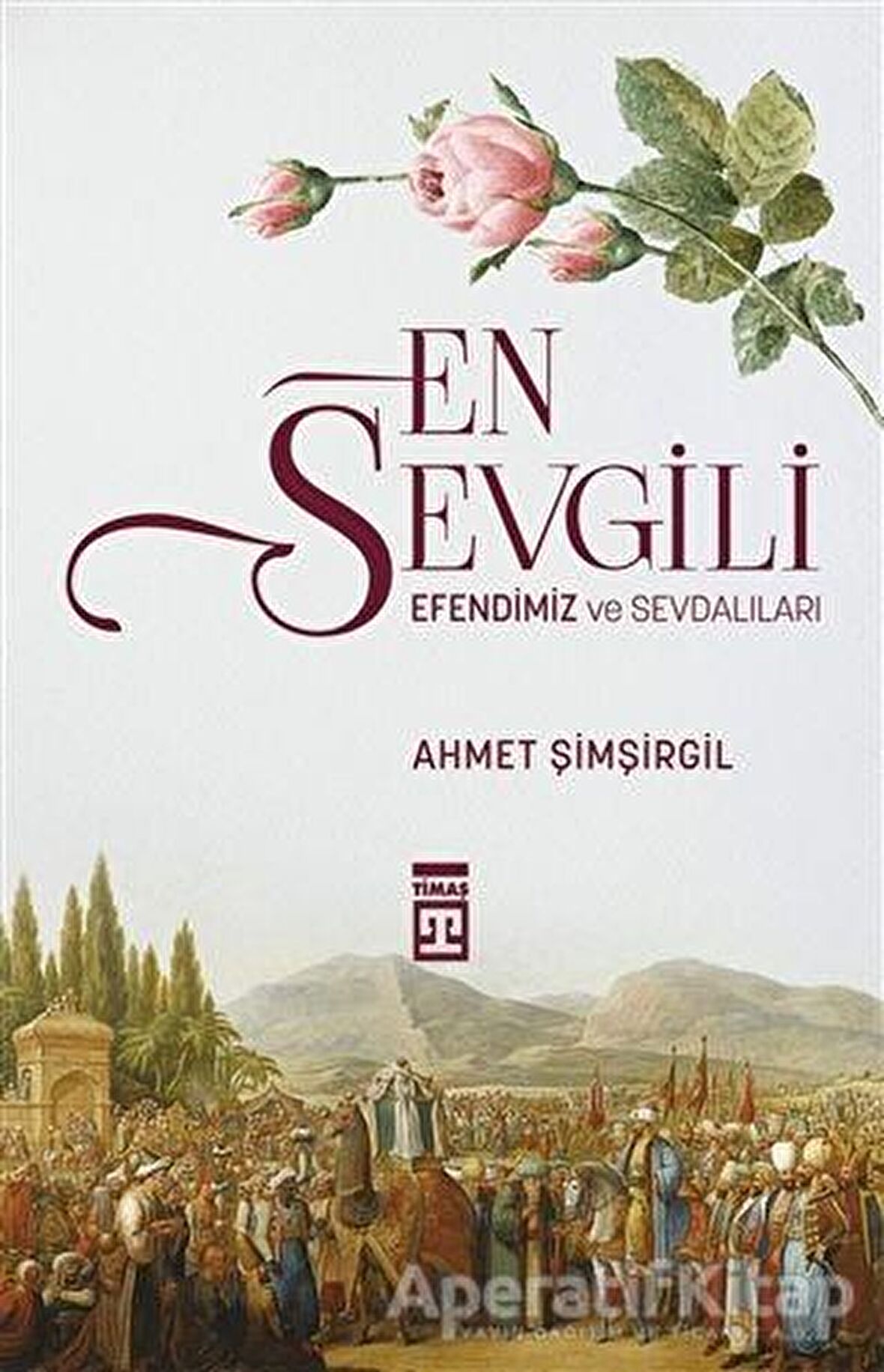 En Sevgili Efendimiz ve Sevdalıları