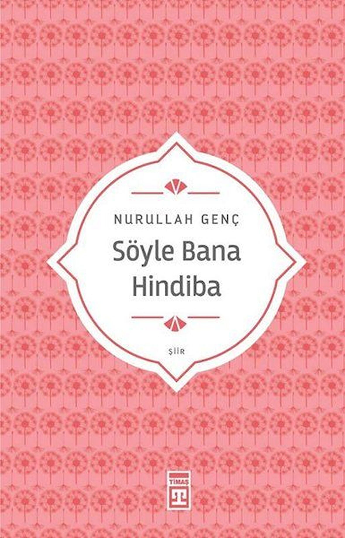 Kitap: Söyle Bana Hindiba