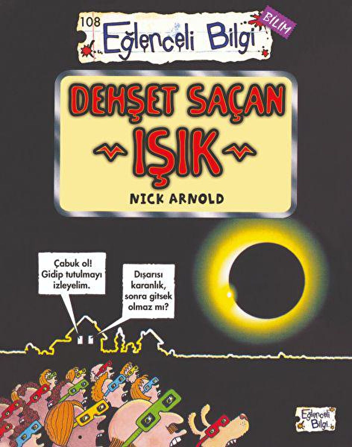 Dehşet Saçan Işık