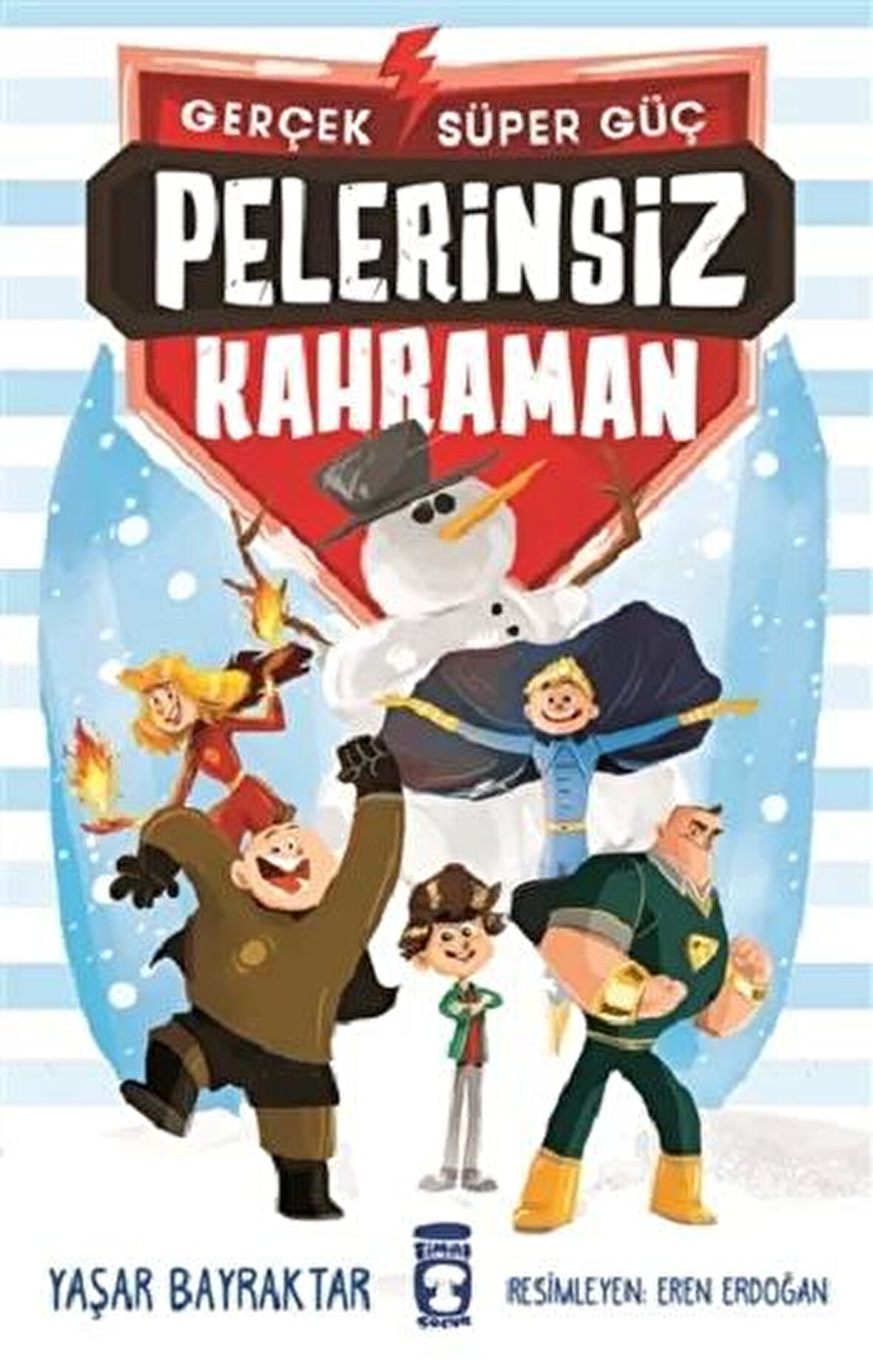 Pelerinsiz Kahraman - Gerçek Süper Güç