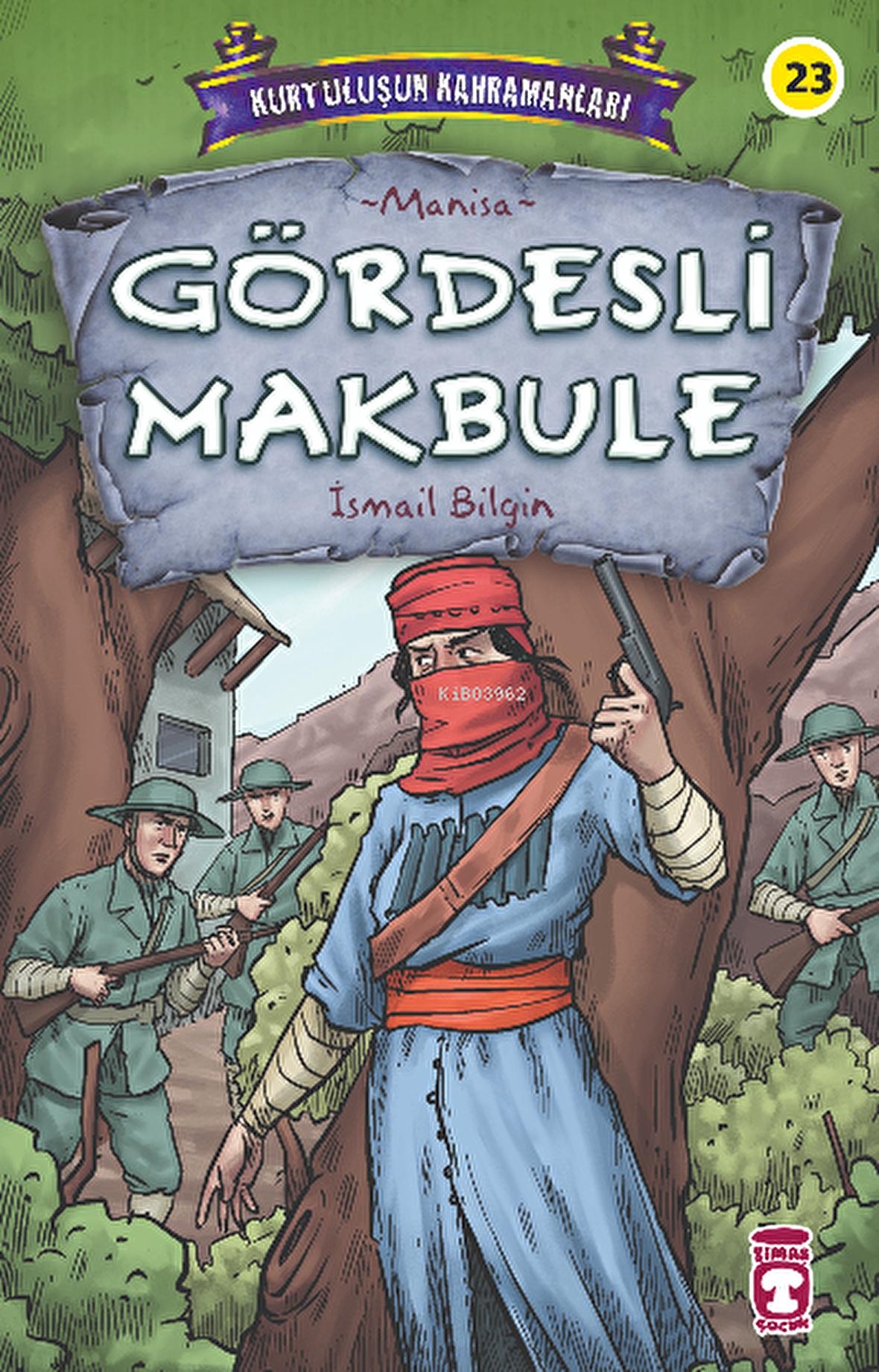 Gördesli Makbule - Kurtuluşun Kahramanları 3