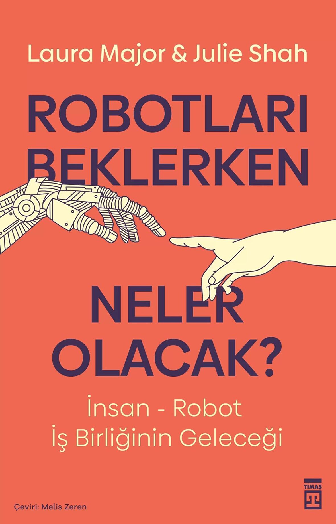 Robotları Beklerken Neler Olacak?