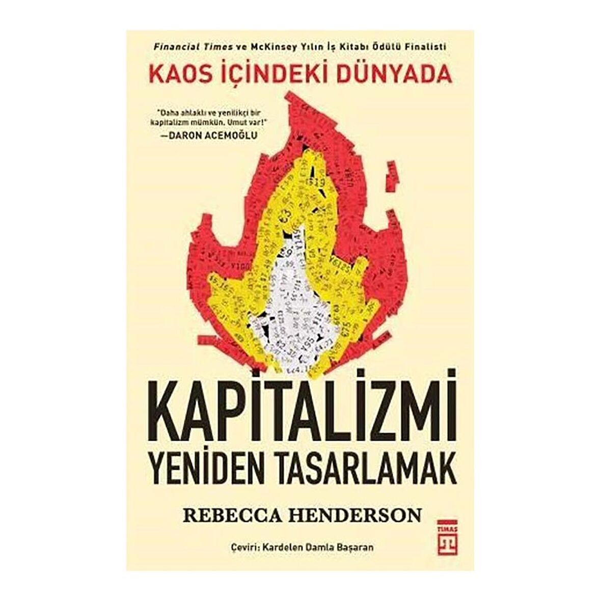 Kaos İçindeki Dünyada Kapitalizmi Yeniden Tasarlamak