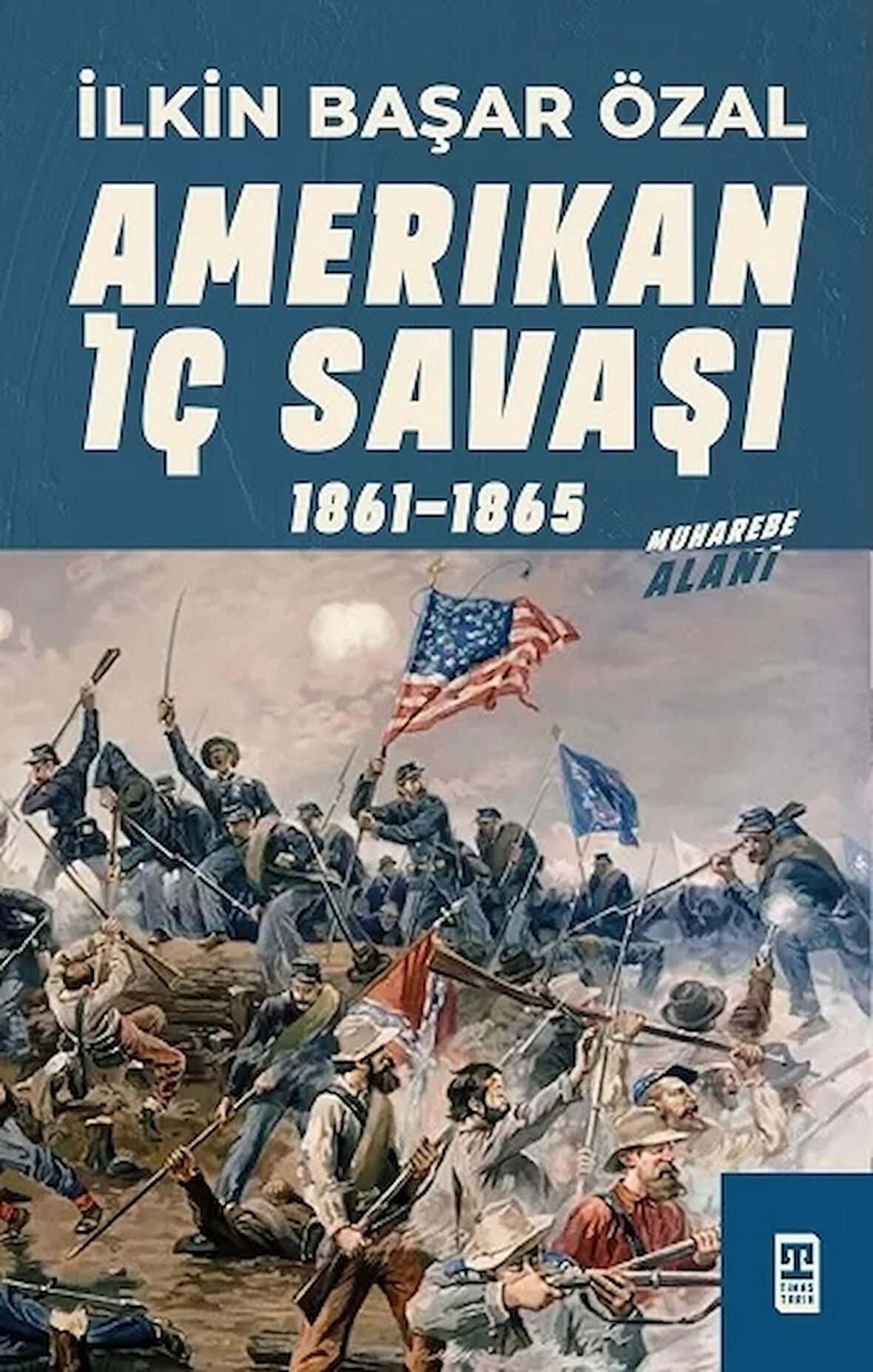 Amerikan İç Savaşı 1861 - 1865