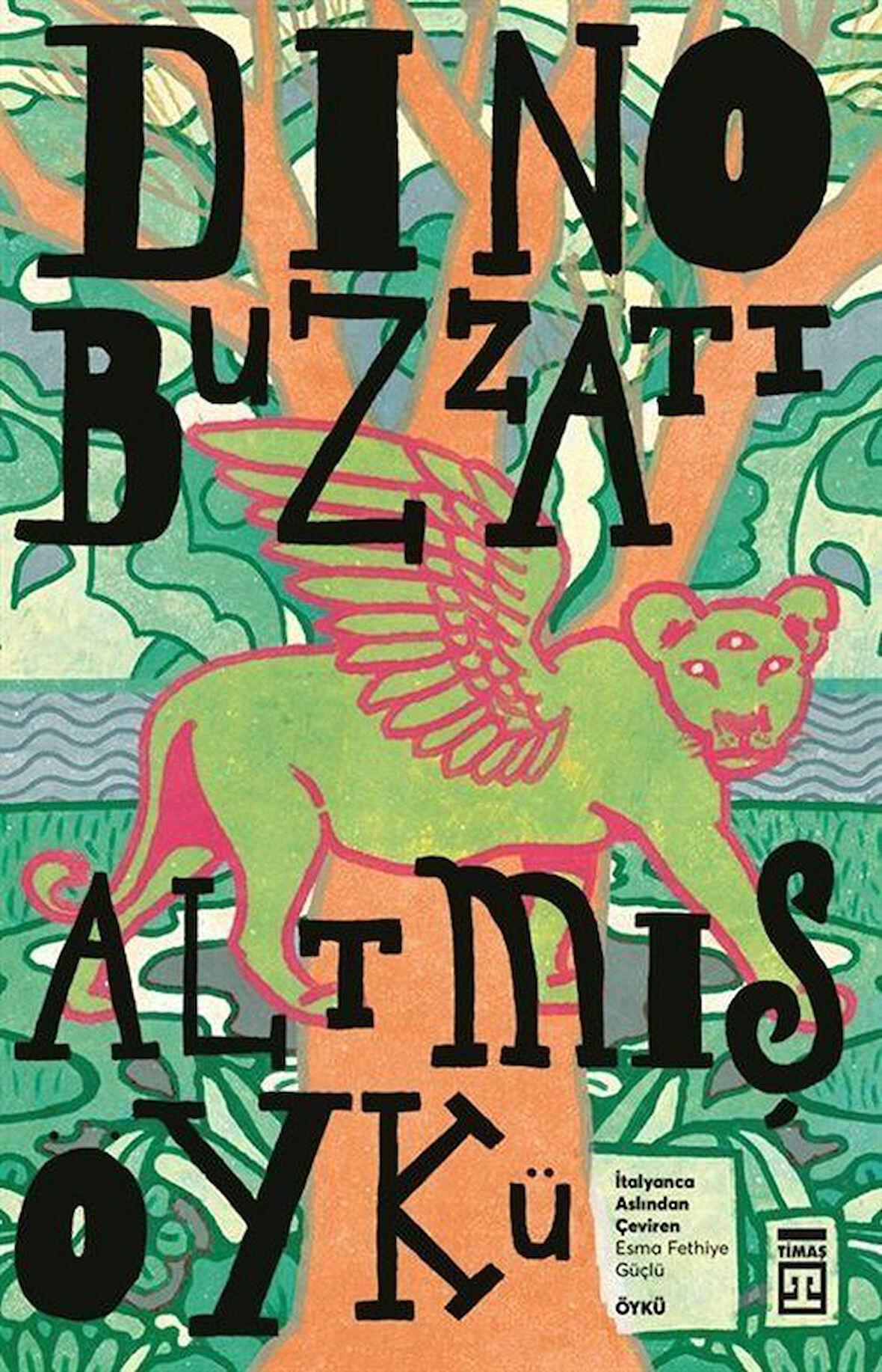 Altmış Öykü / Dino Buzzati