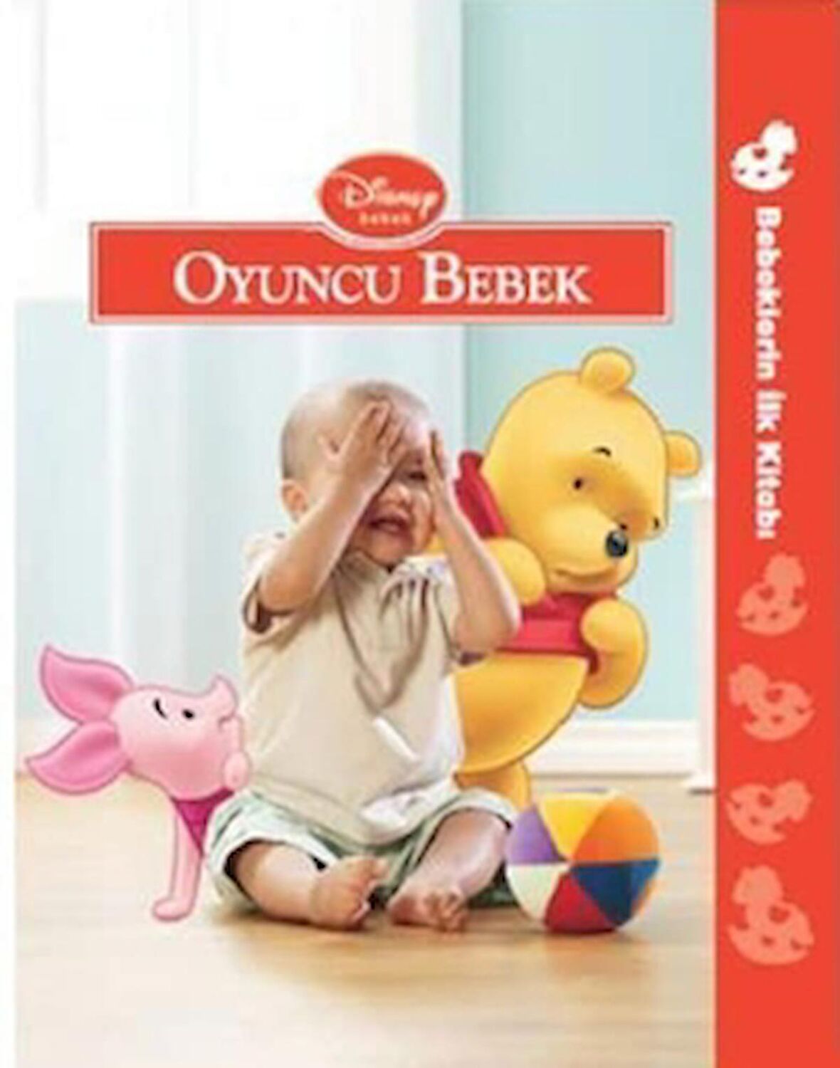 Bebeklerin İlk Kitabı: Oyuncu Bebek