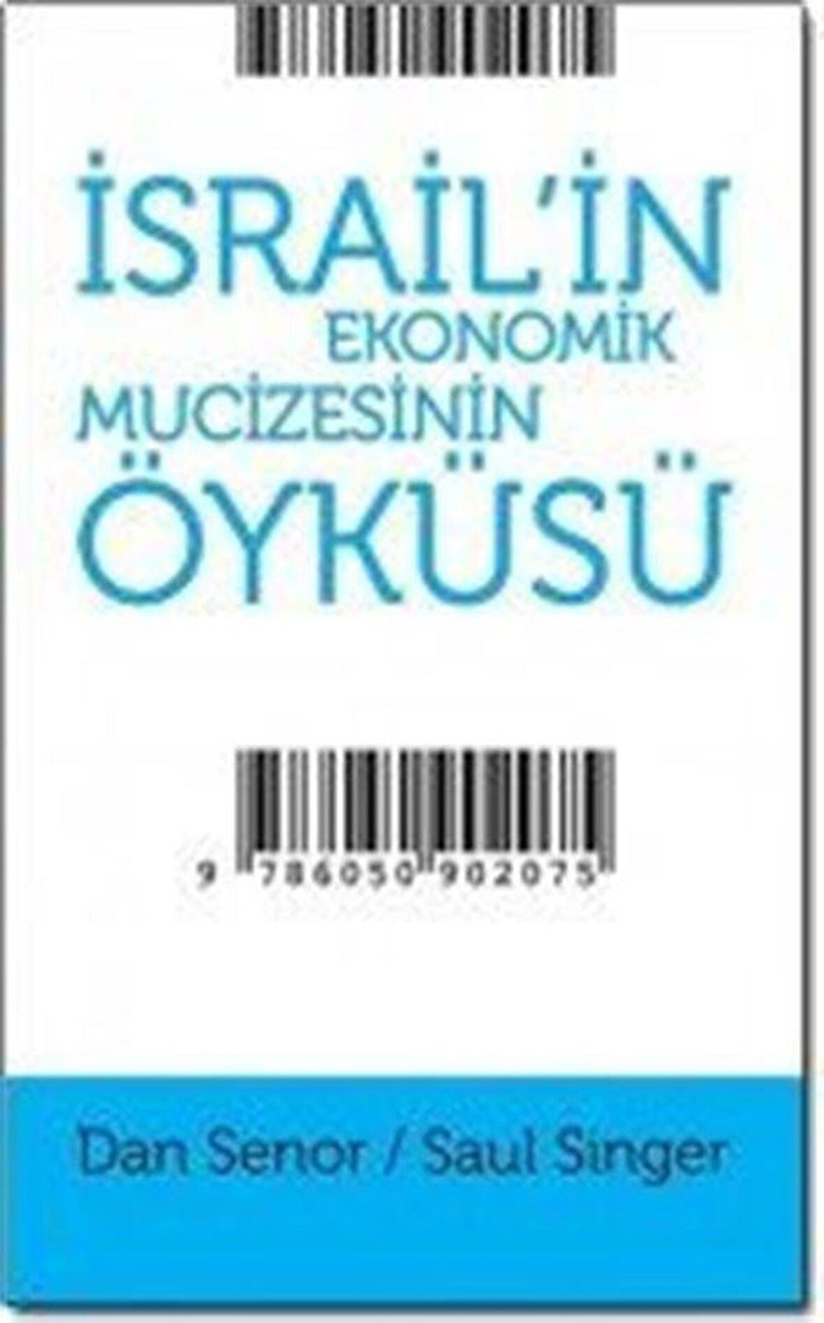 İsrail'in Ekonomik Mucizesinin Öyküsü / Dan Senor