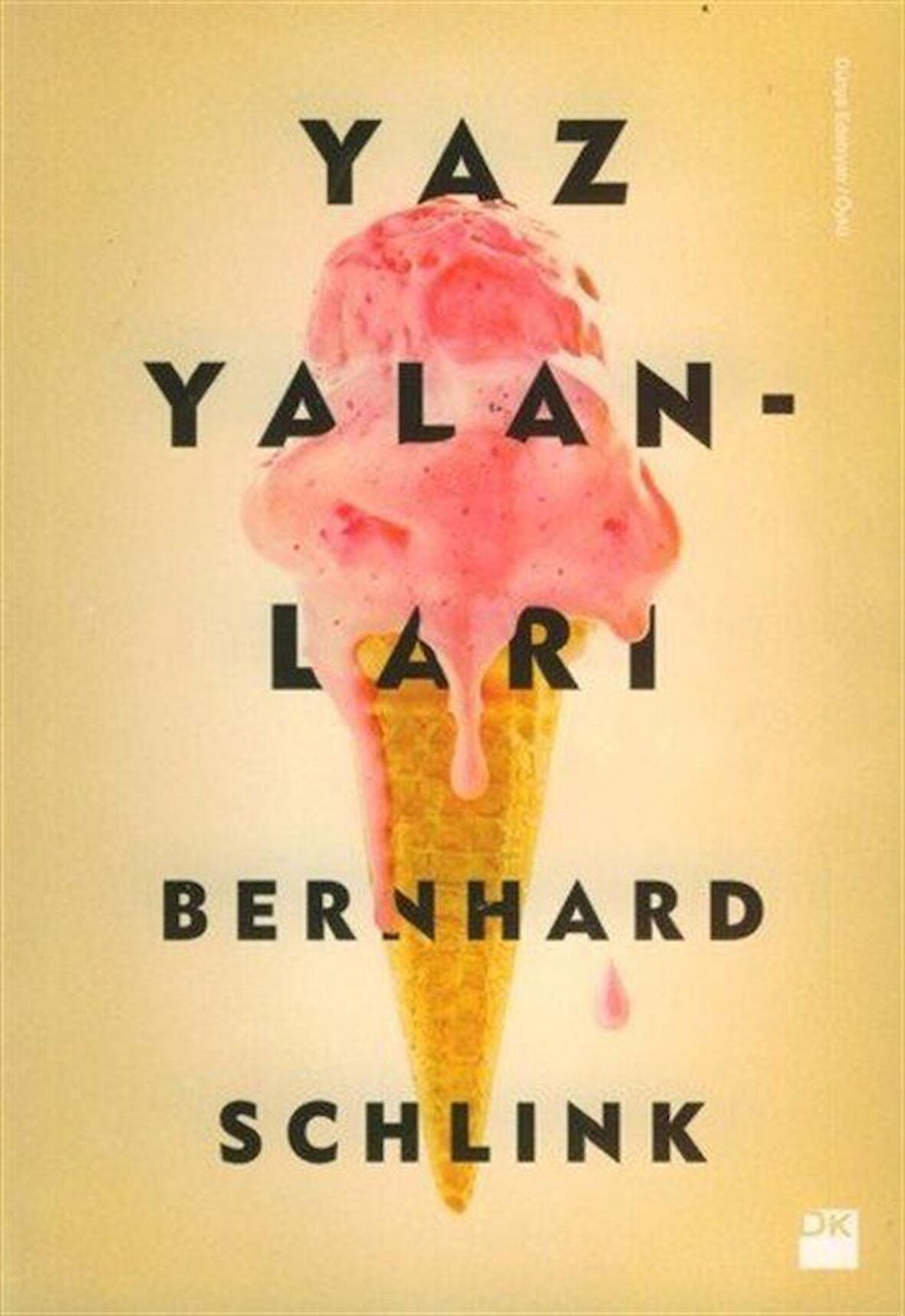 Yaz Yalanları / Bernhard Schlink