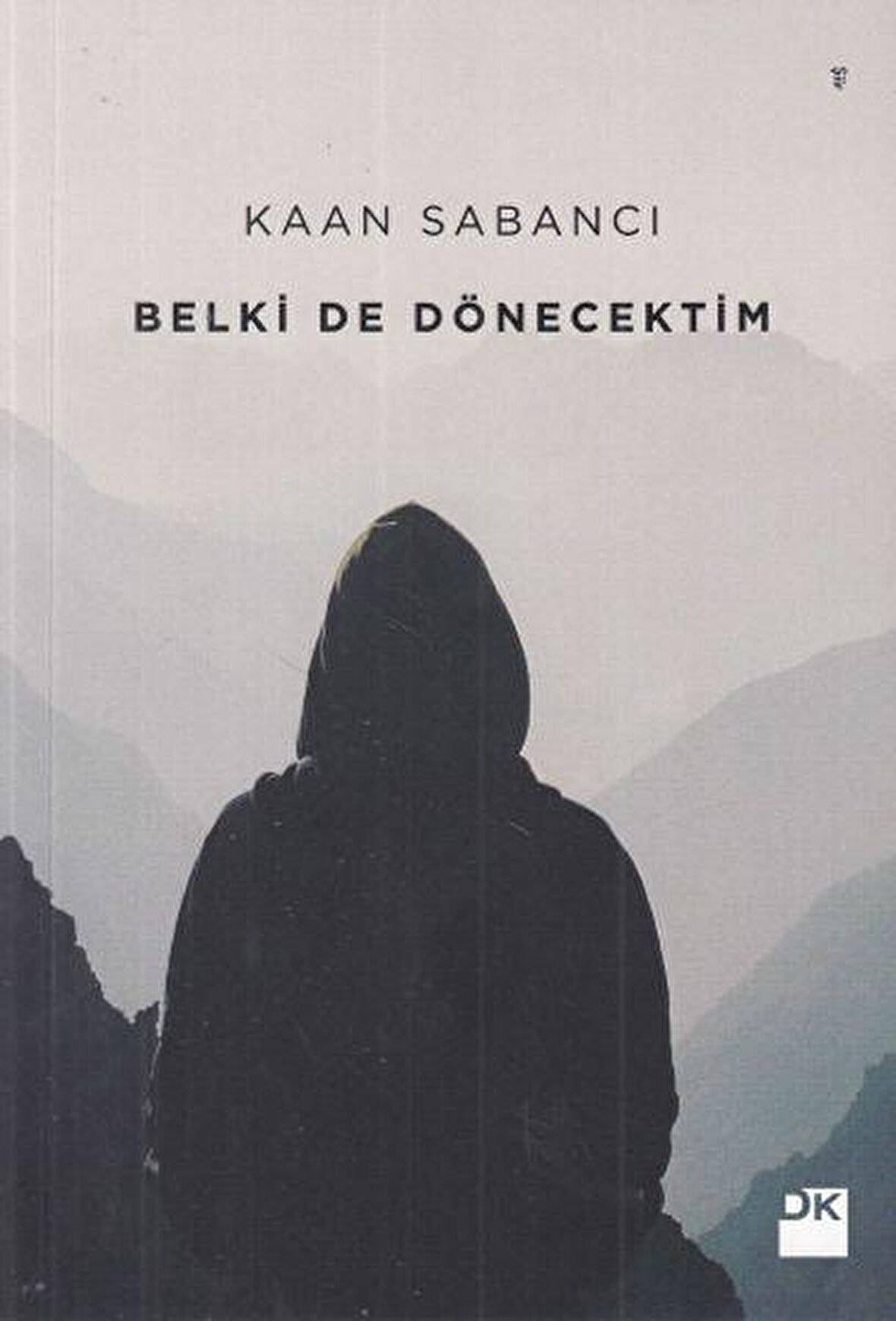 Belki De Dönecektim