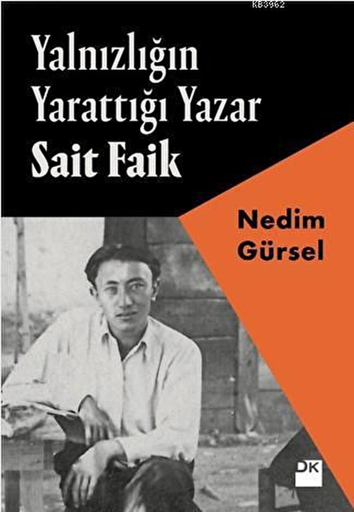 Yalnızlığın Yarattığı Yazar Sait Faik