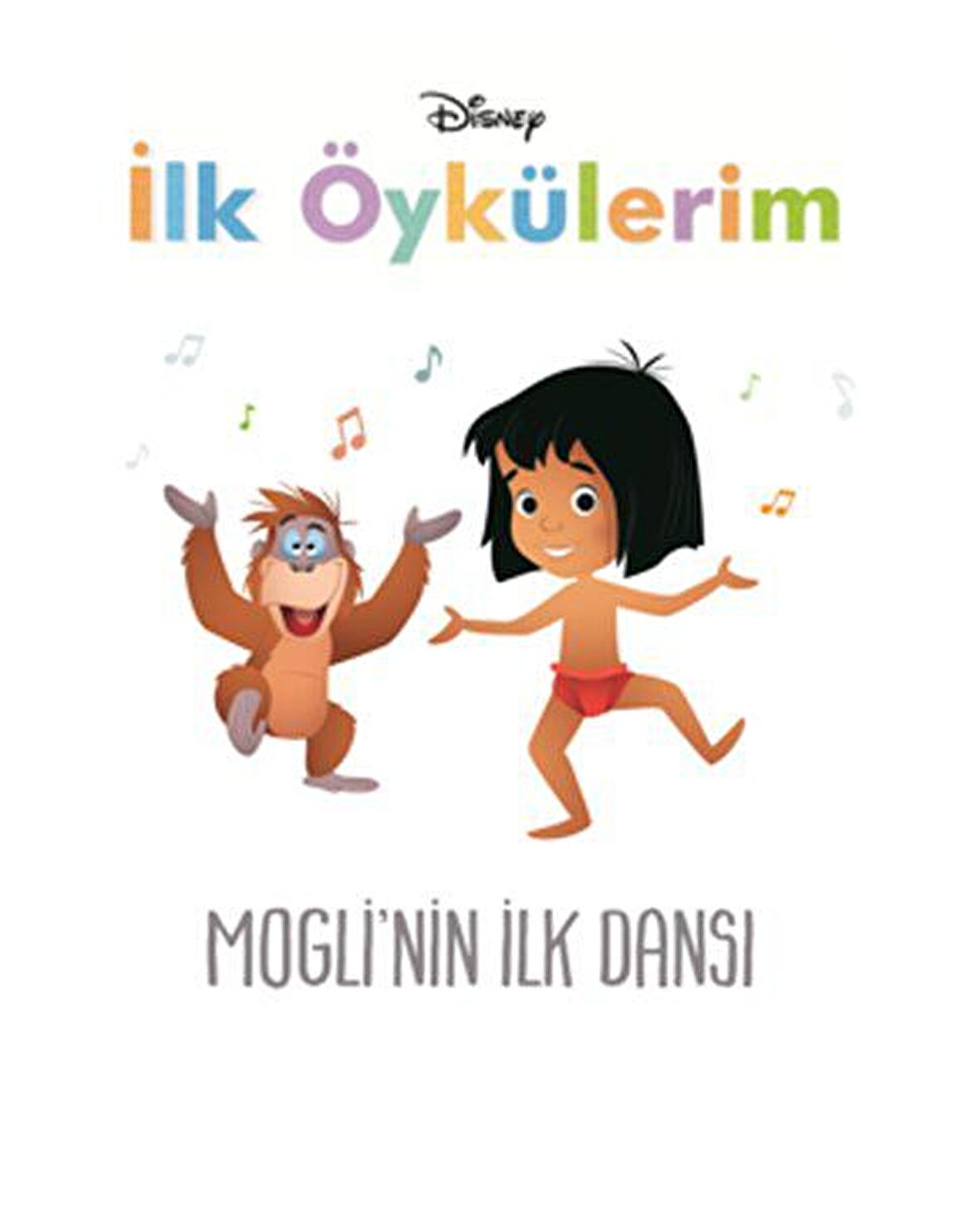Disney Mogli'nin İlk Dansı - İlk Öykülerim