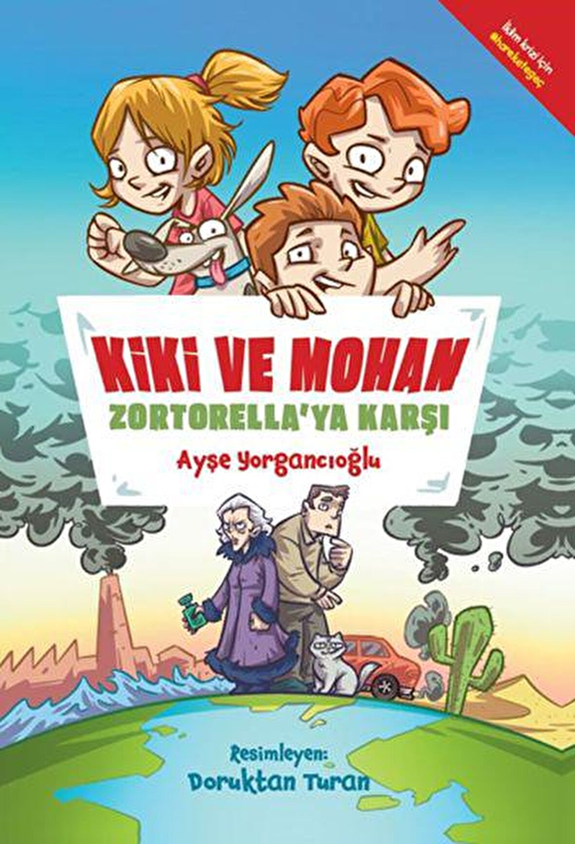 Kiki ve Mohan Zortorella'ya Karşı