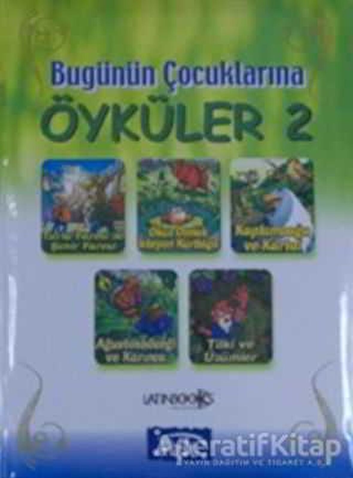 Bugünün Çocuklarına Öyküler - 2