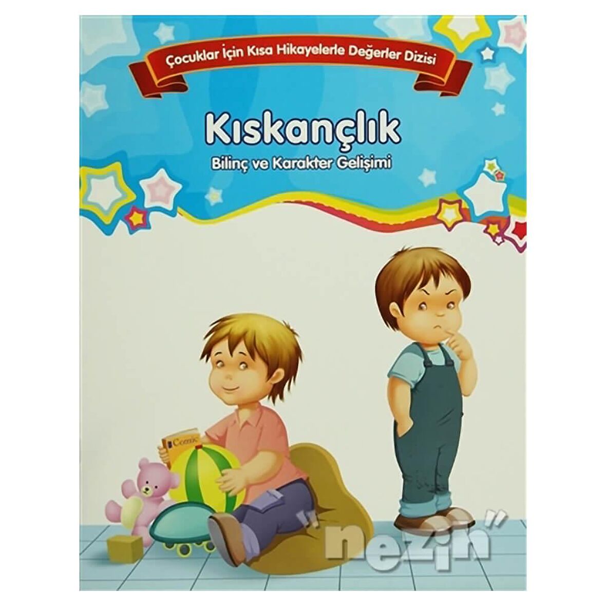 Kıskançlık - Bilinç ve Karakter Gelişimi (Büyük Boy)