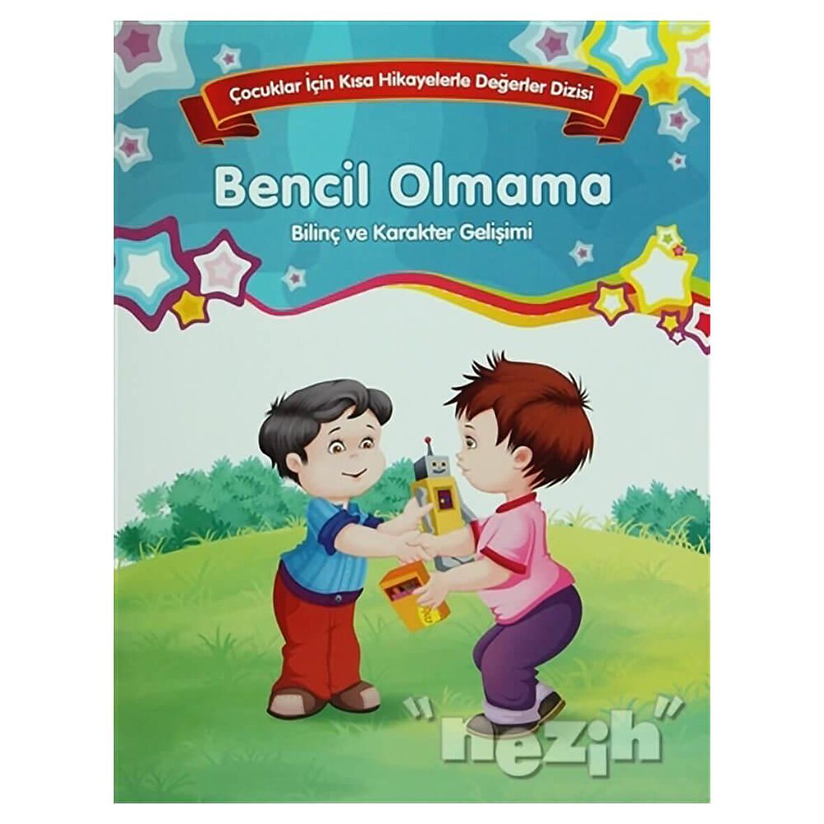 Bencil Olmama - Bilinç ve Karakter Gelişimi (Büyük Boy)