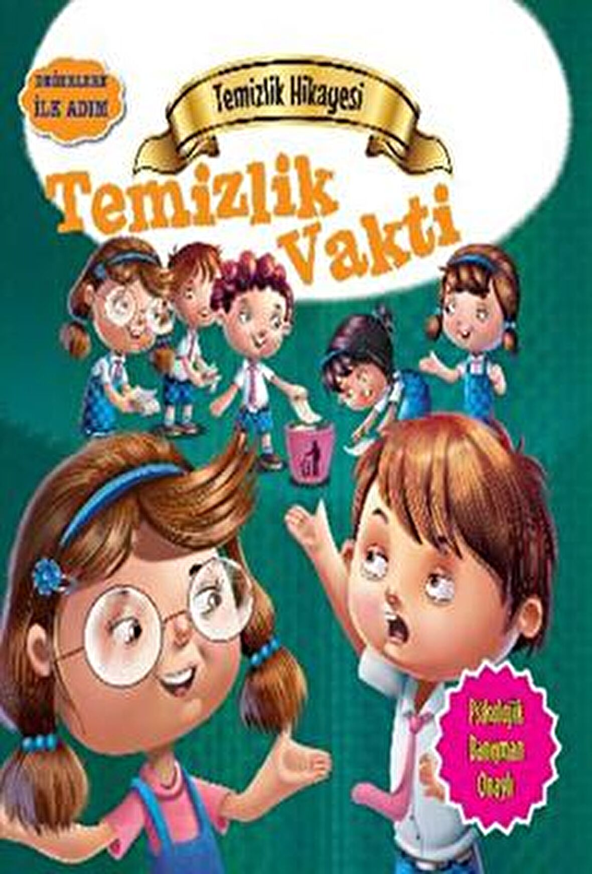 Temizlik Hikayesi: Temizlik Vakti