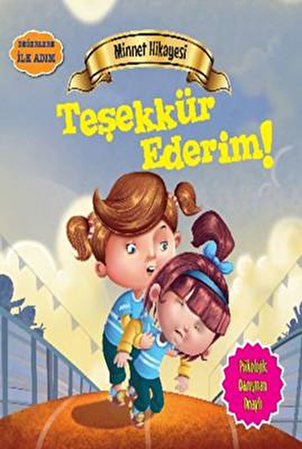 Minnet Hikayesi: Teşekkür Ederim
