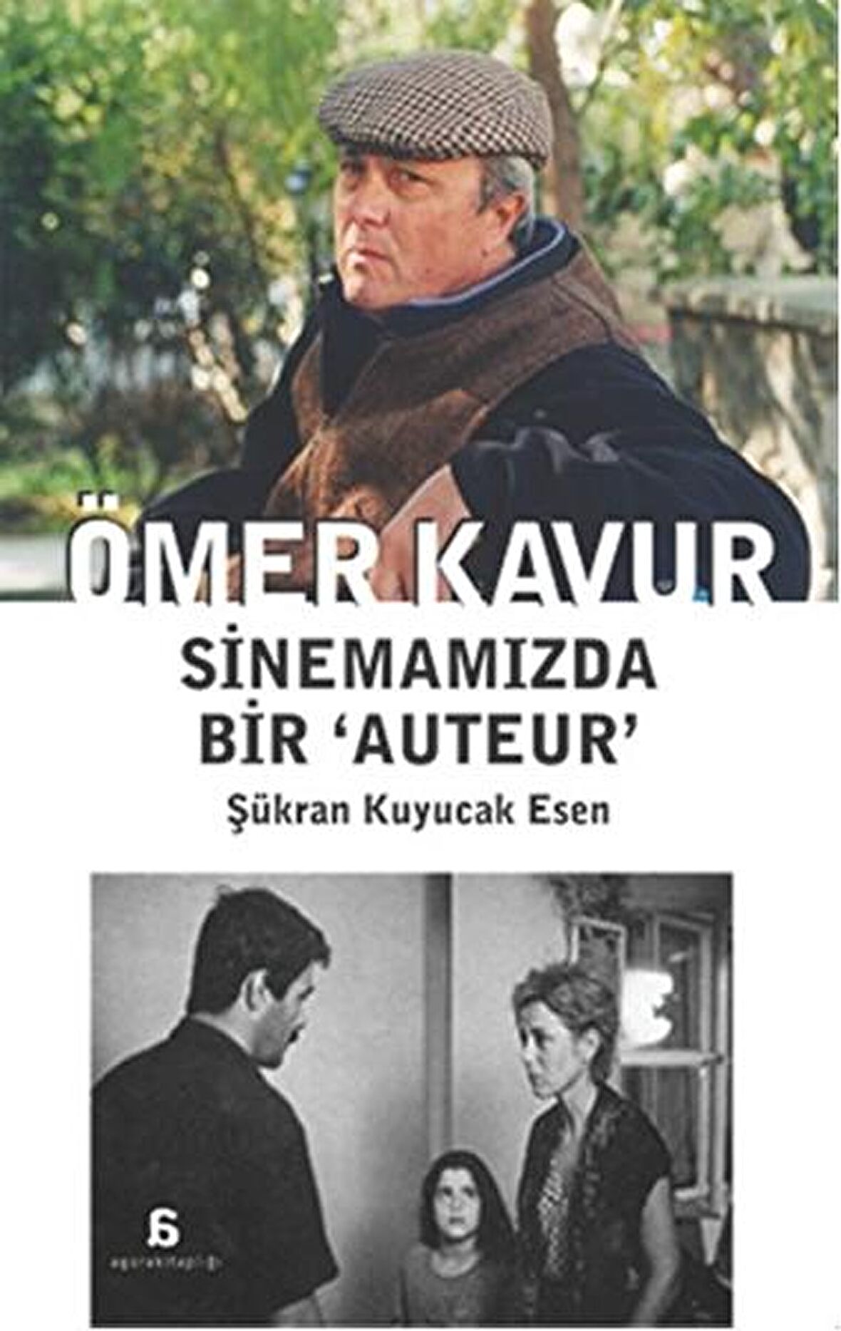 Ömer Kavur: Sinemamızda Bir ‘Auteur’