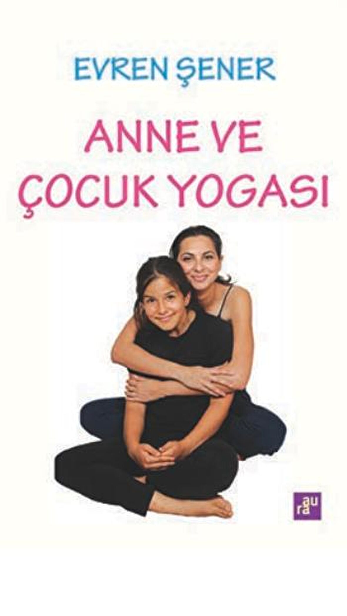 Anne Ve Çocuk Yogası