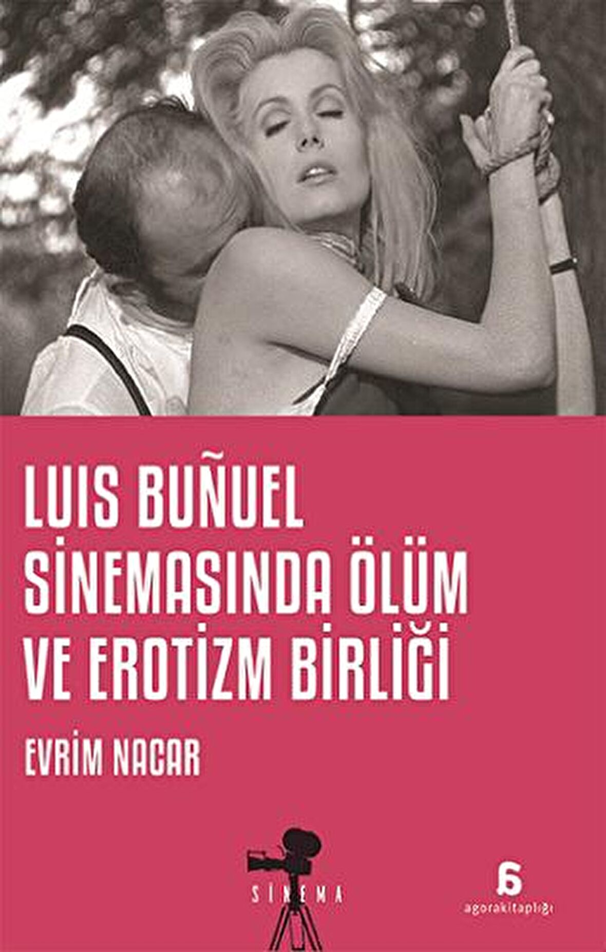 Luis Bunuel Sinemasında Ölüm ve Erotizm Birliği