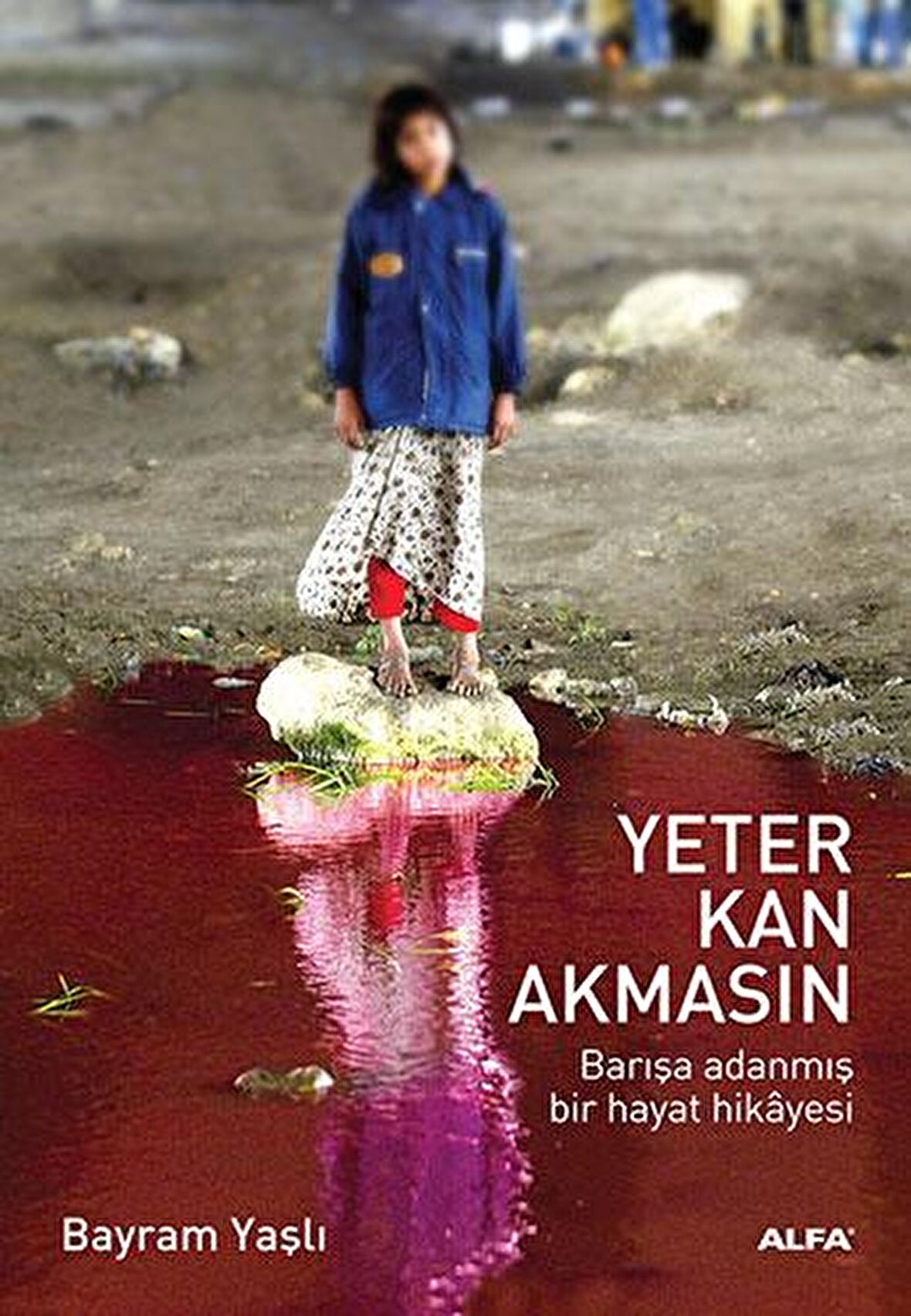 Yeter Kan Akmasın