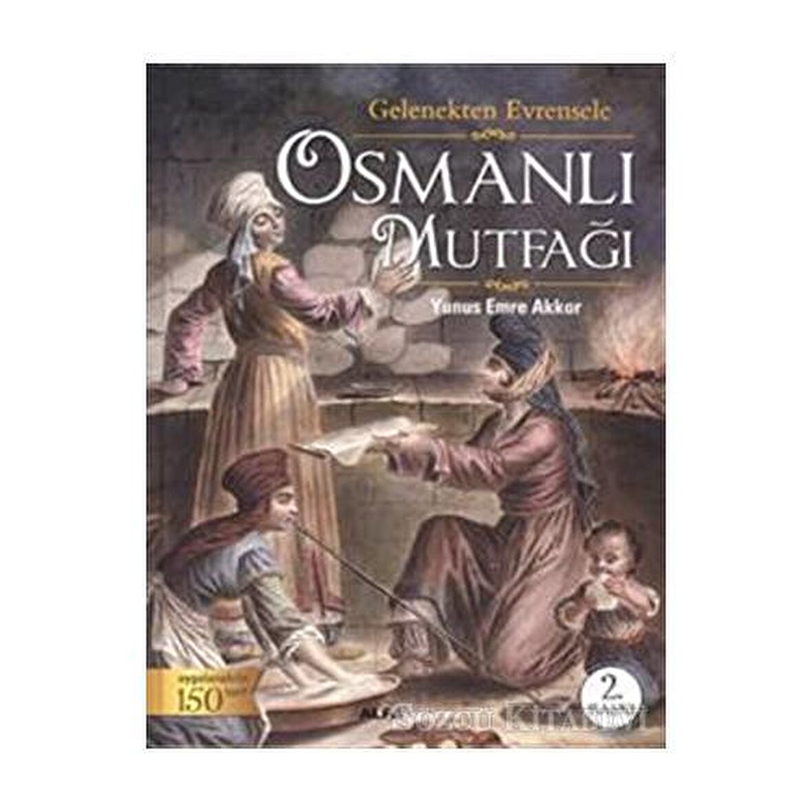 Gelenekten Evrensele Osmanlı Mutfağı