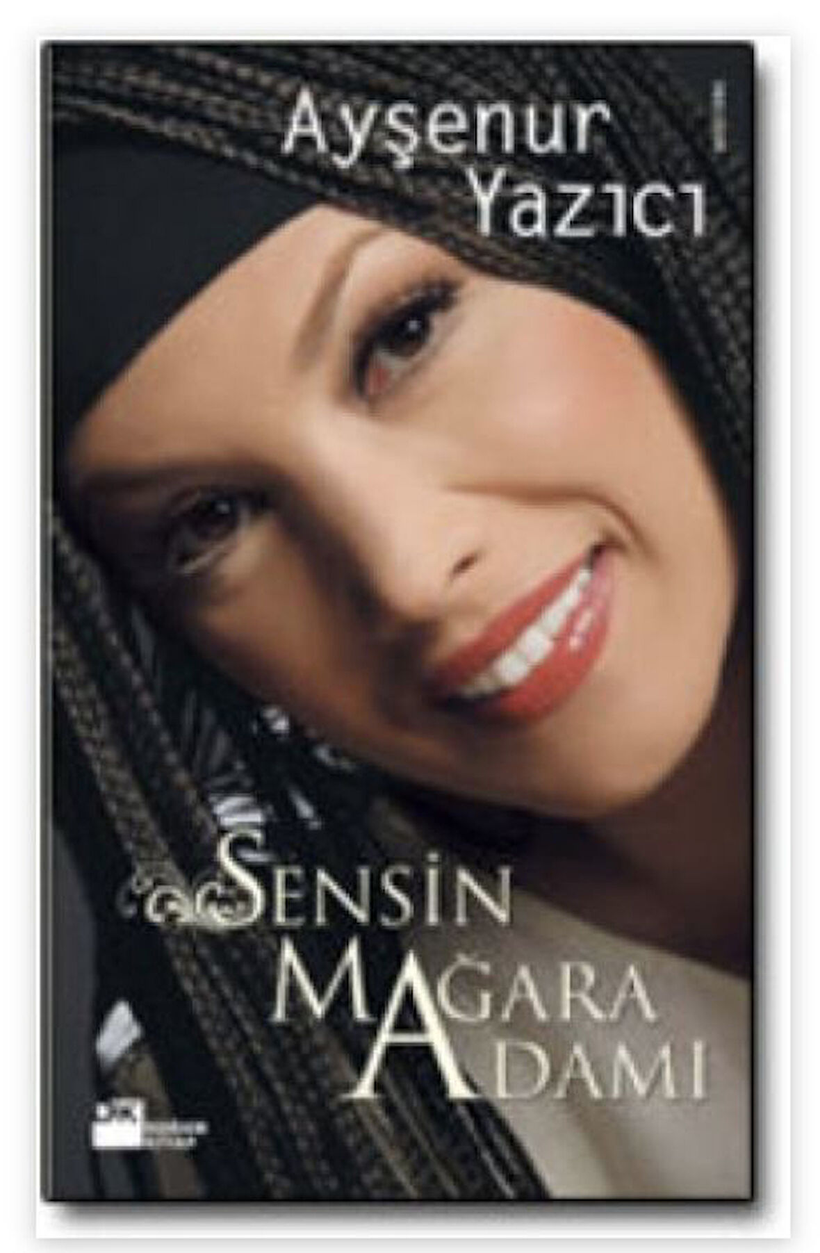 Sensin Mağara Adamı - Ayşenur Yazıcı