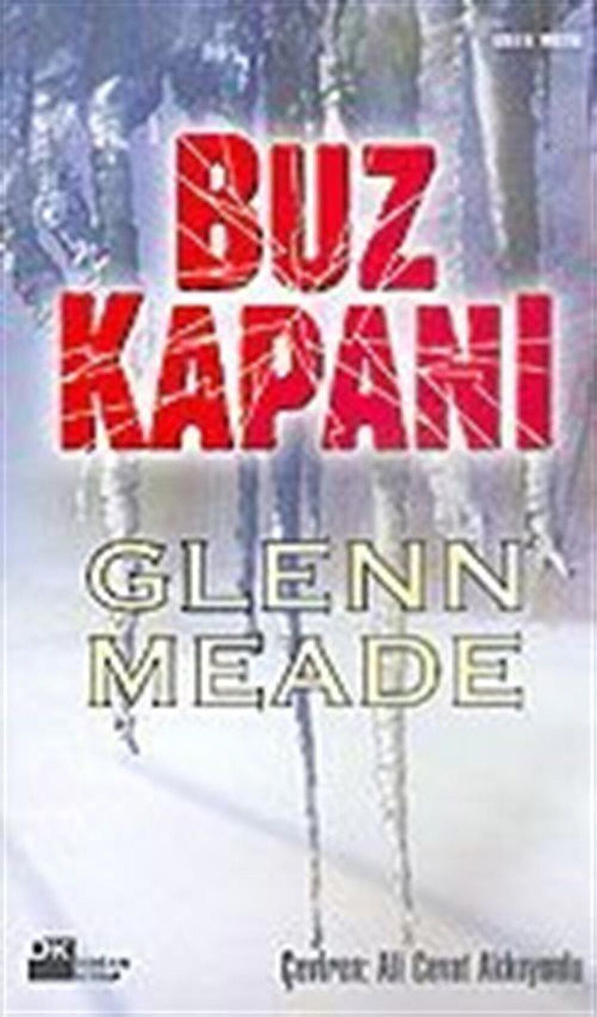 Buz Kapanı / Glenn Meade