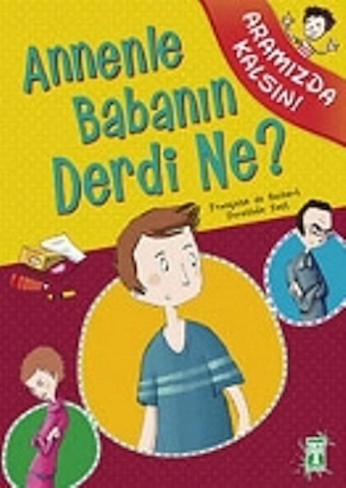 Annenle Babanın Derdi Ne?