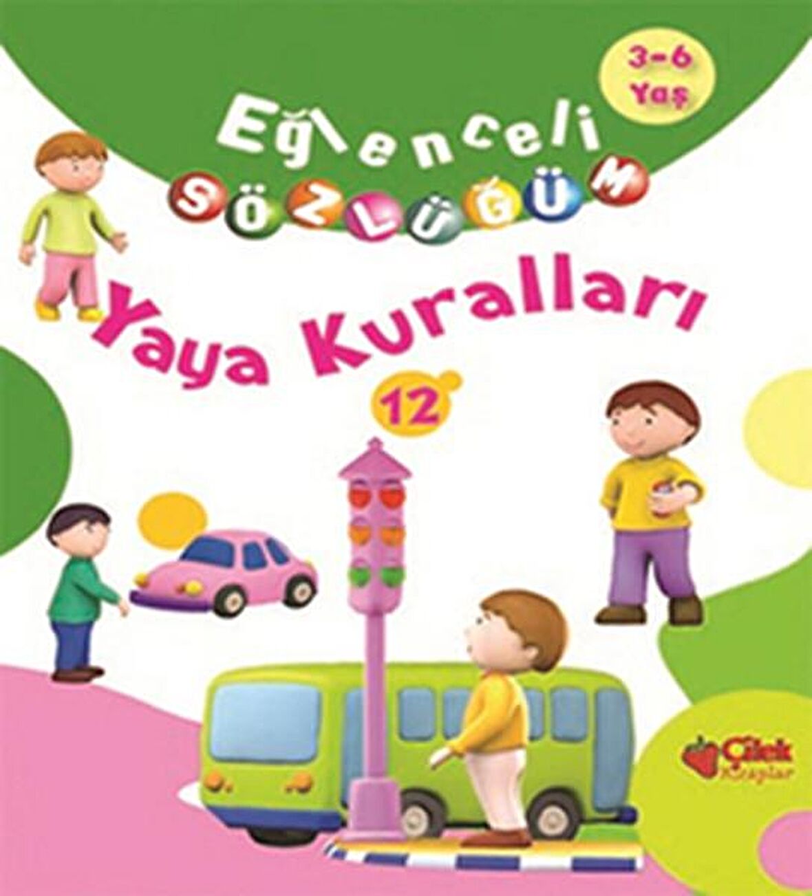 Eğlenceli Sözlüğüm - Yaya Kuralları