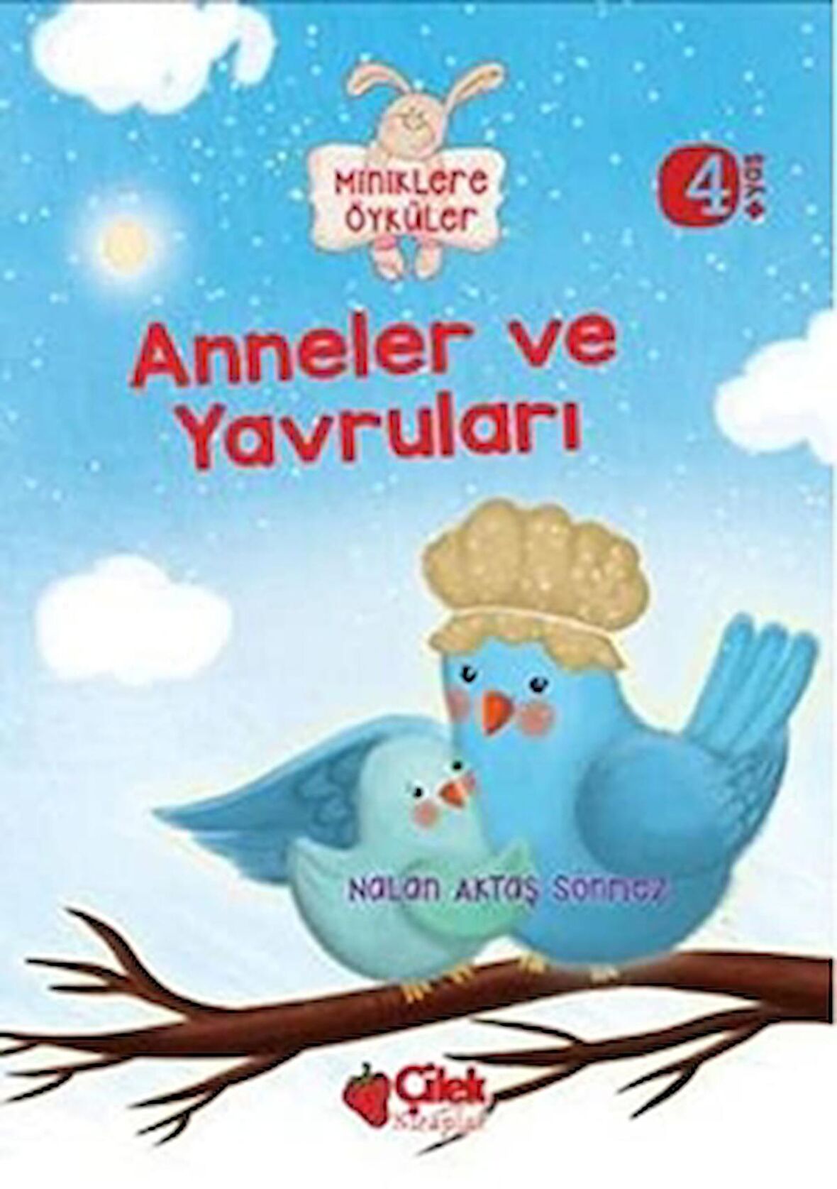 Miniklere Öyküler - Anneler ve Yavruları