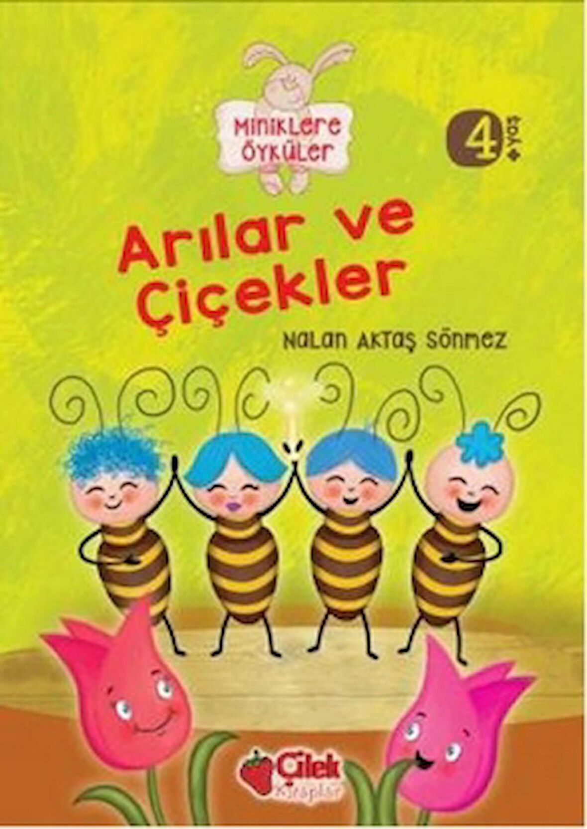 Miniklere Öyküler - Arılar ve Çiçekler