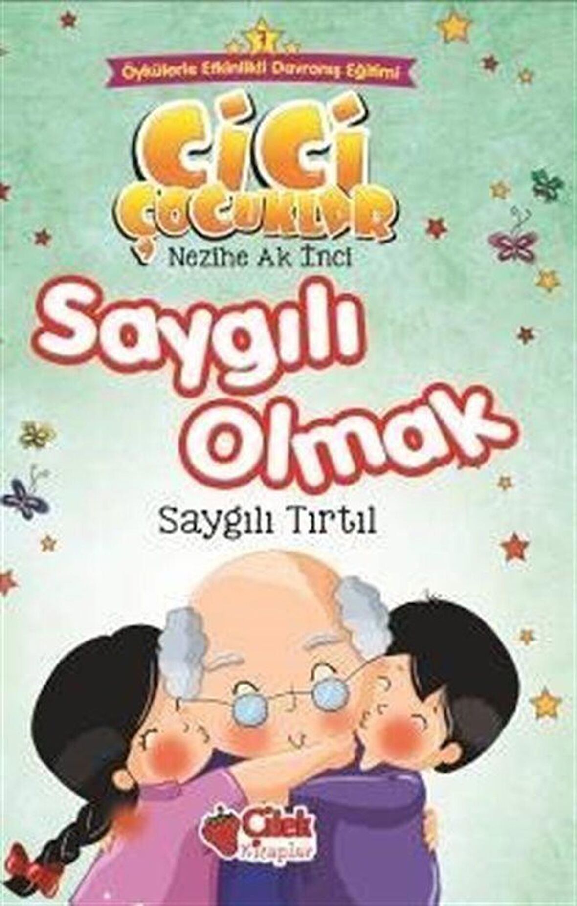 Saygılı Olmak - Cici Çocuklar (Büyük Boy)