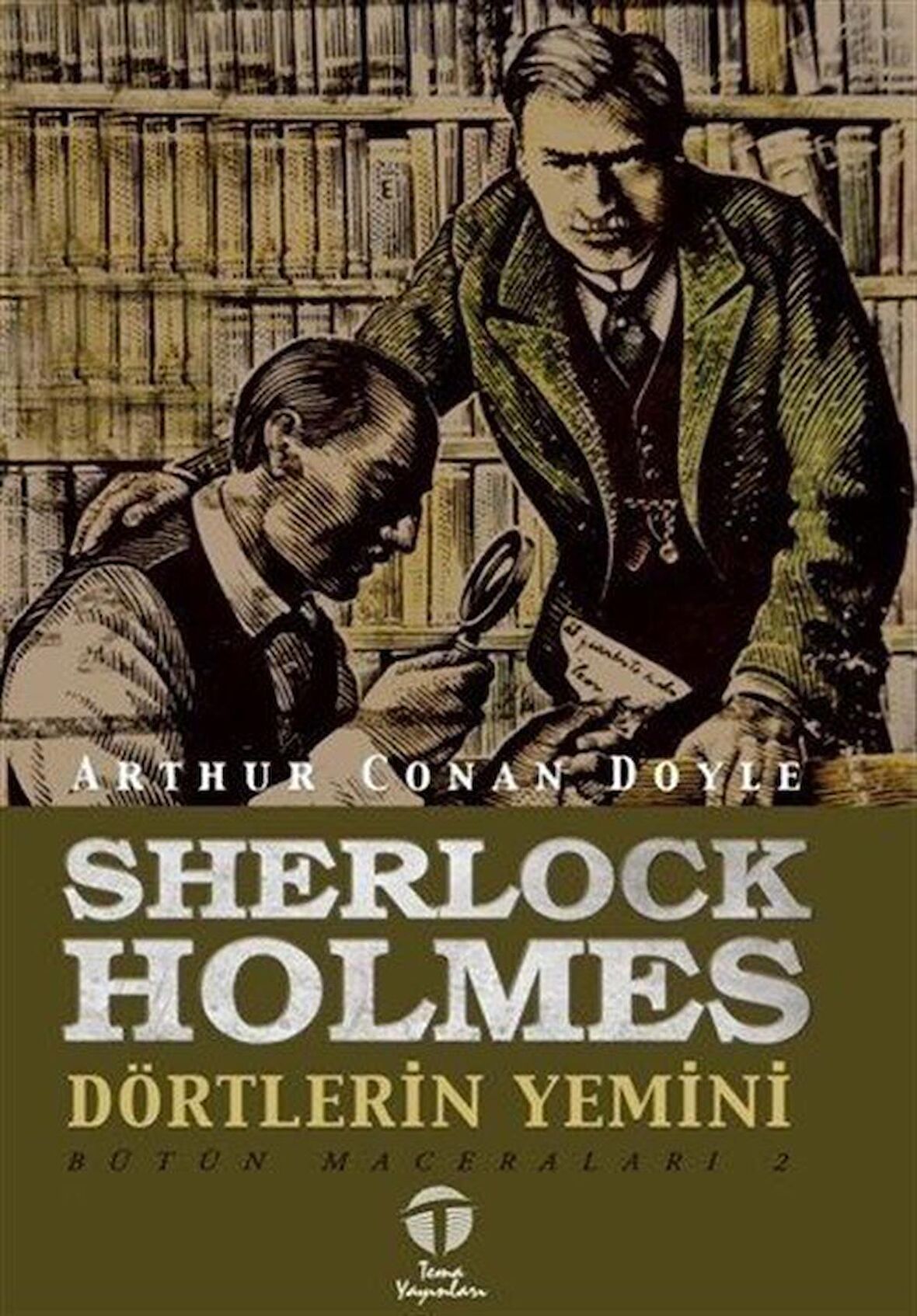 Sherlock Holmes - Dörtlerin Yemini & Bütün Maceraları -2 / Sir Arthur Conan Doyle