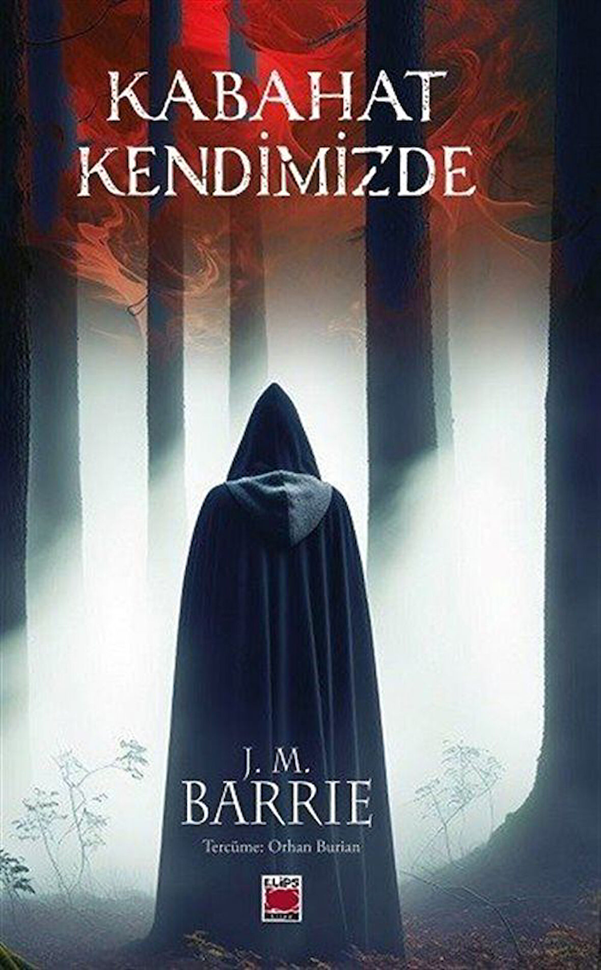 Kabahat Kendimizde / J. M. Barrie