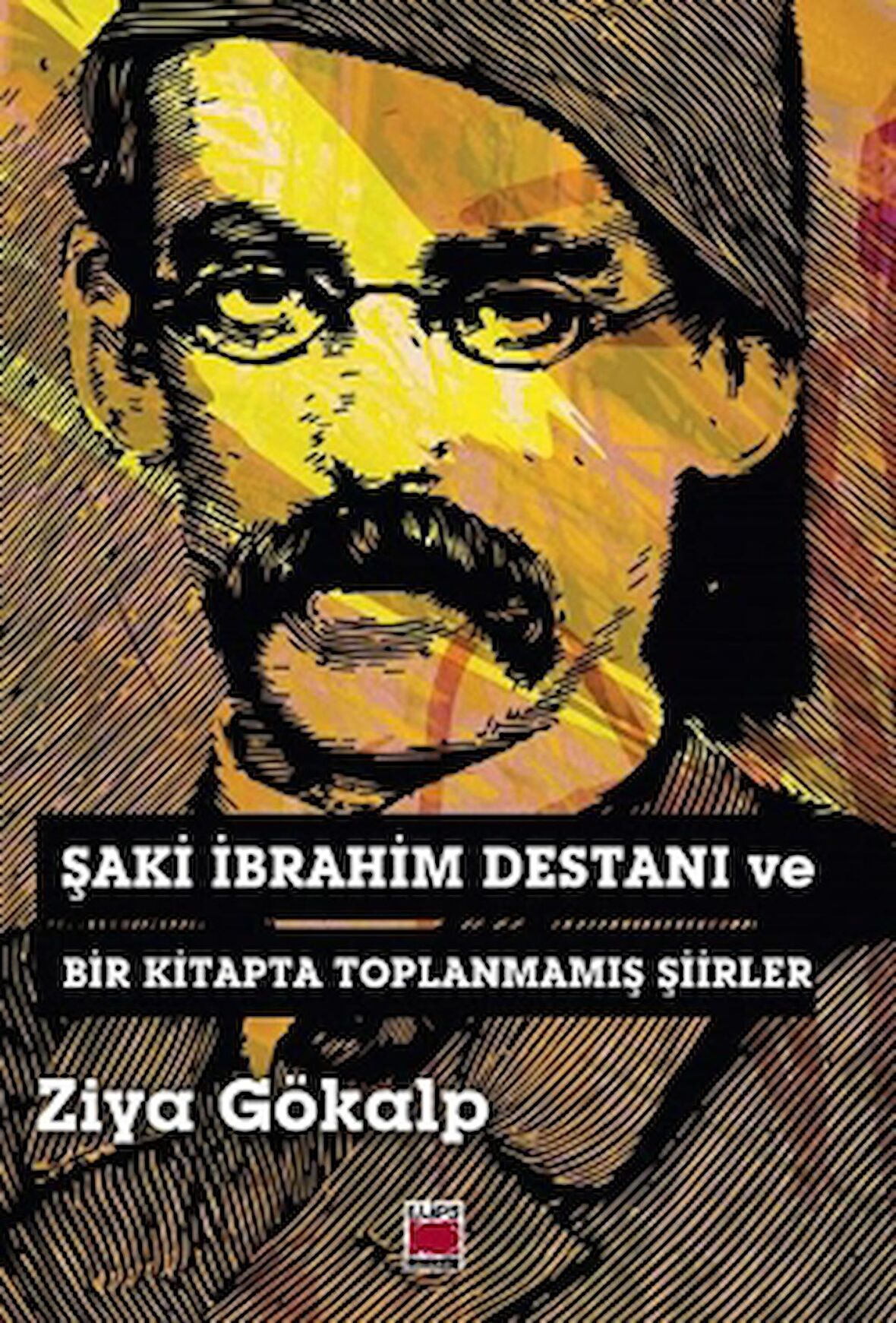 Şaki İbrahim Destanı ve Bir Kitapta Toplanmamış Şiirler