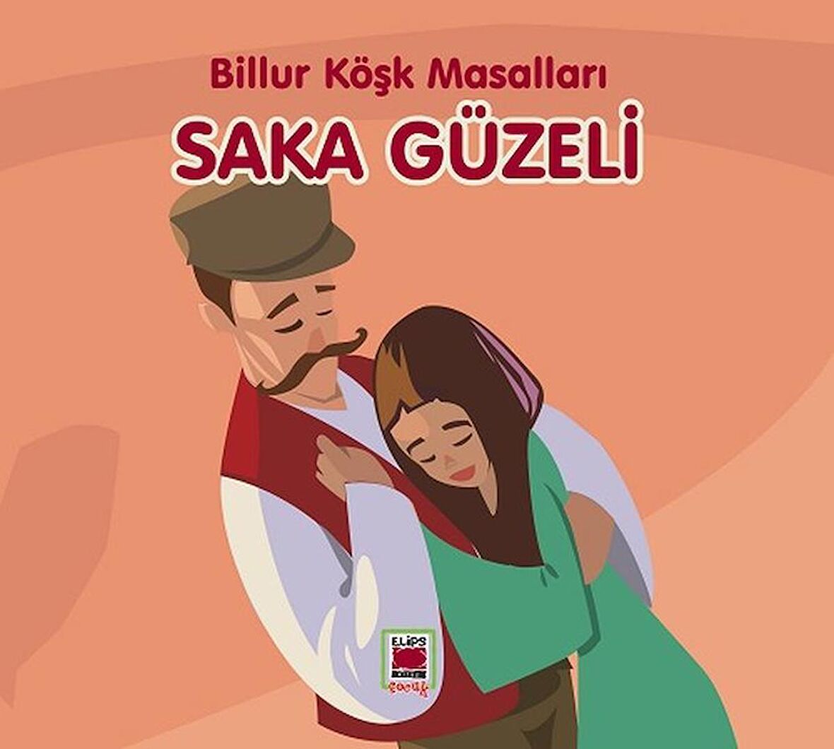 Saka Güzeli - Billur Köşk Masalları