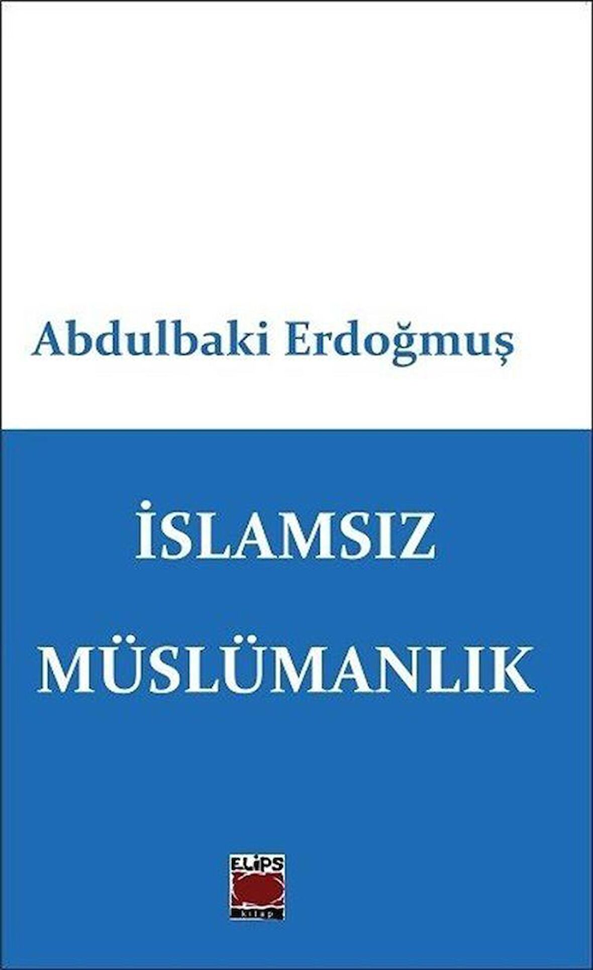 İslamsız Müslümanlık