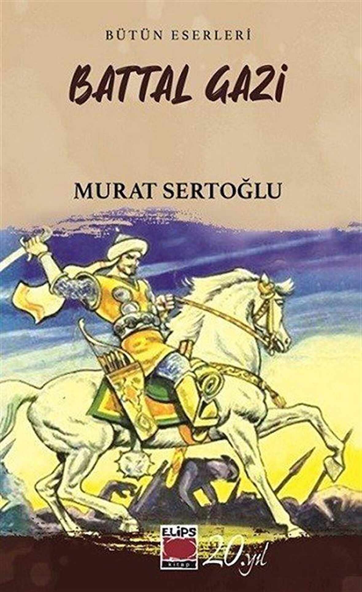 Battal Gazi / Murat Sertoğlu