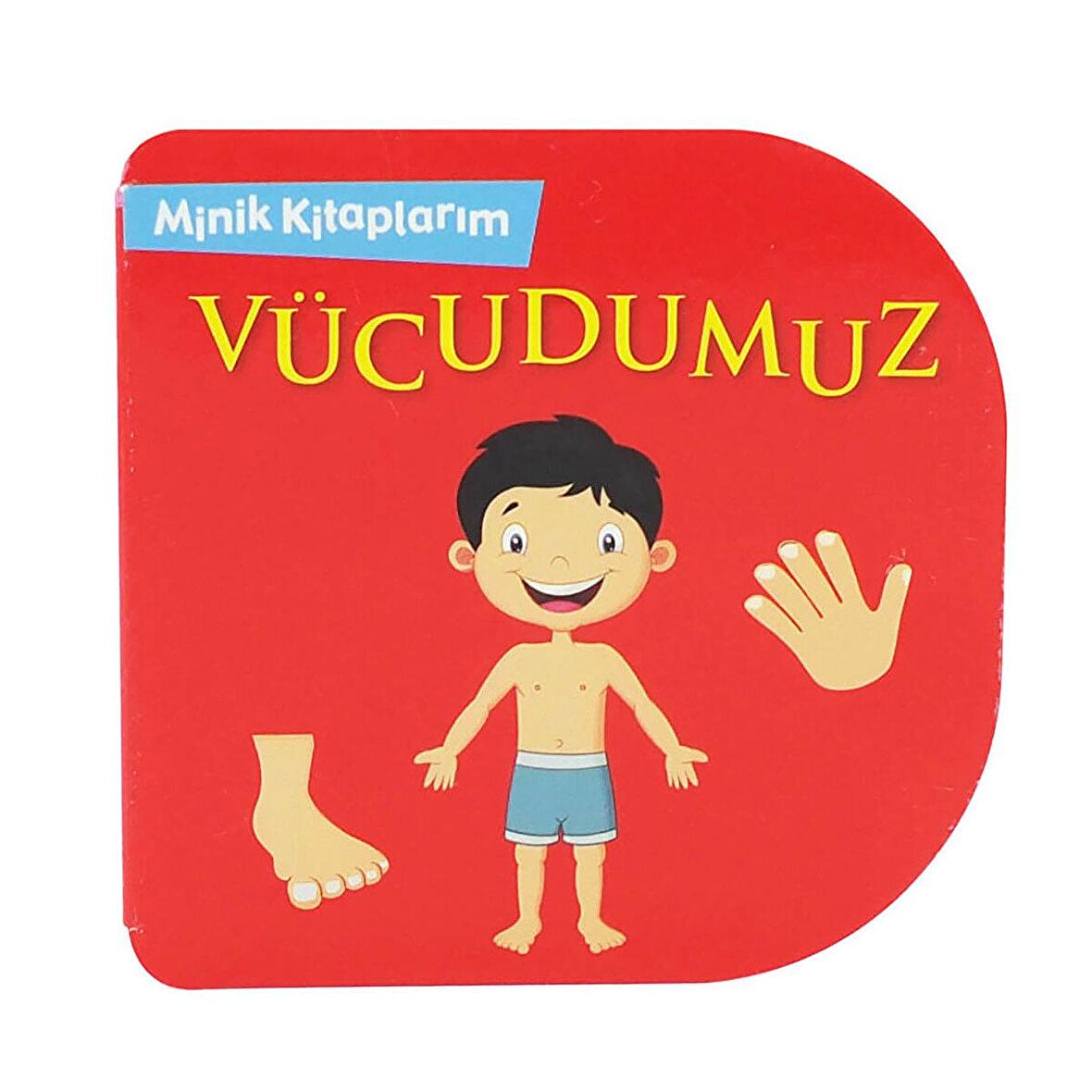 Minik Kitaplarım - Vücudumuz