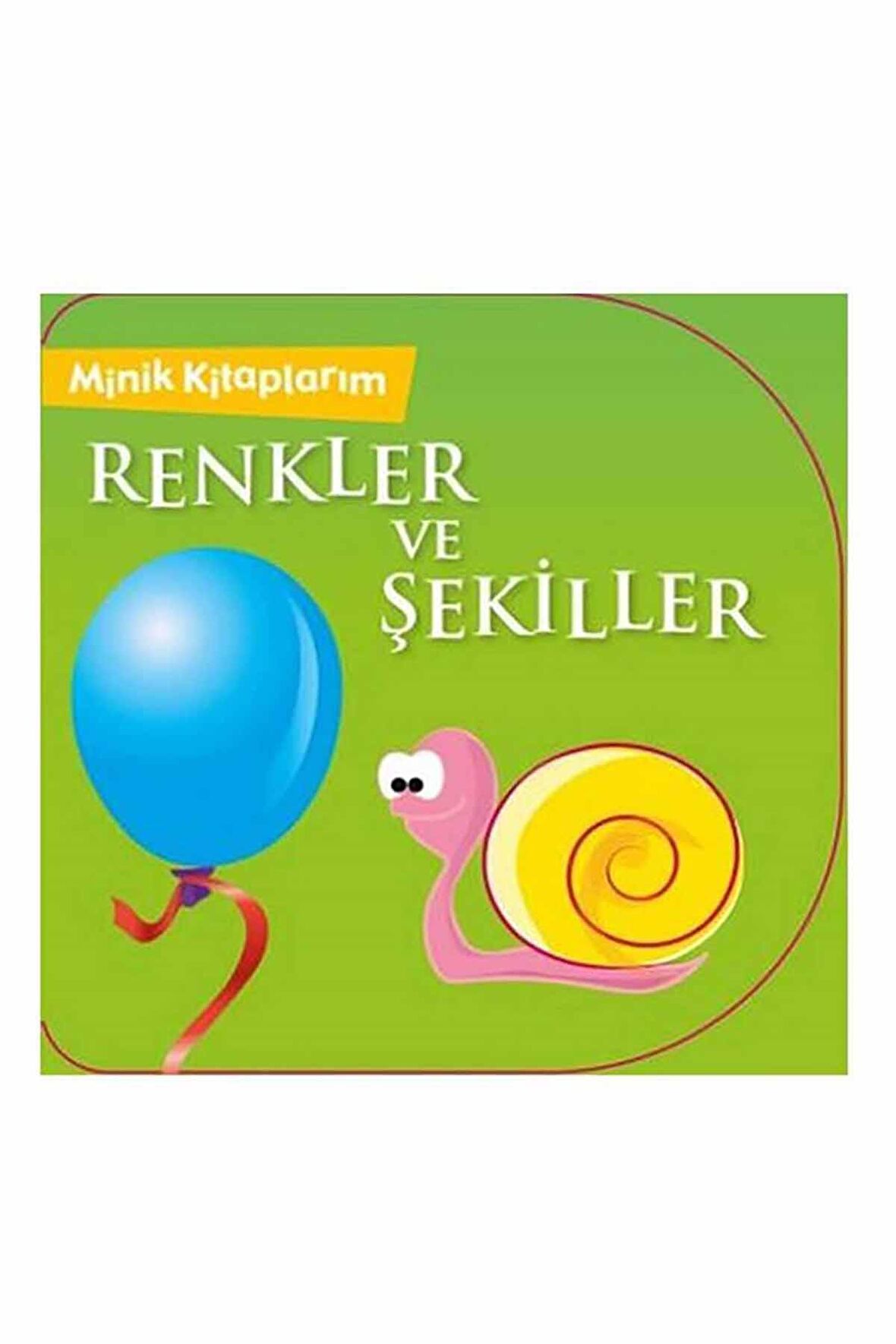 Minik Kitaplarım Renkler ve Şekiller