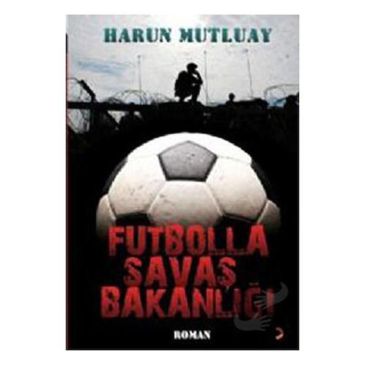 Futbolla Savaş Bakanlığı