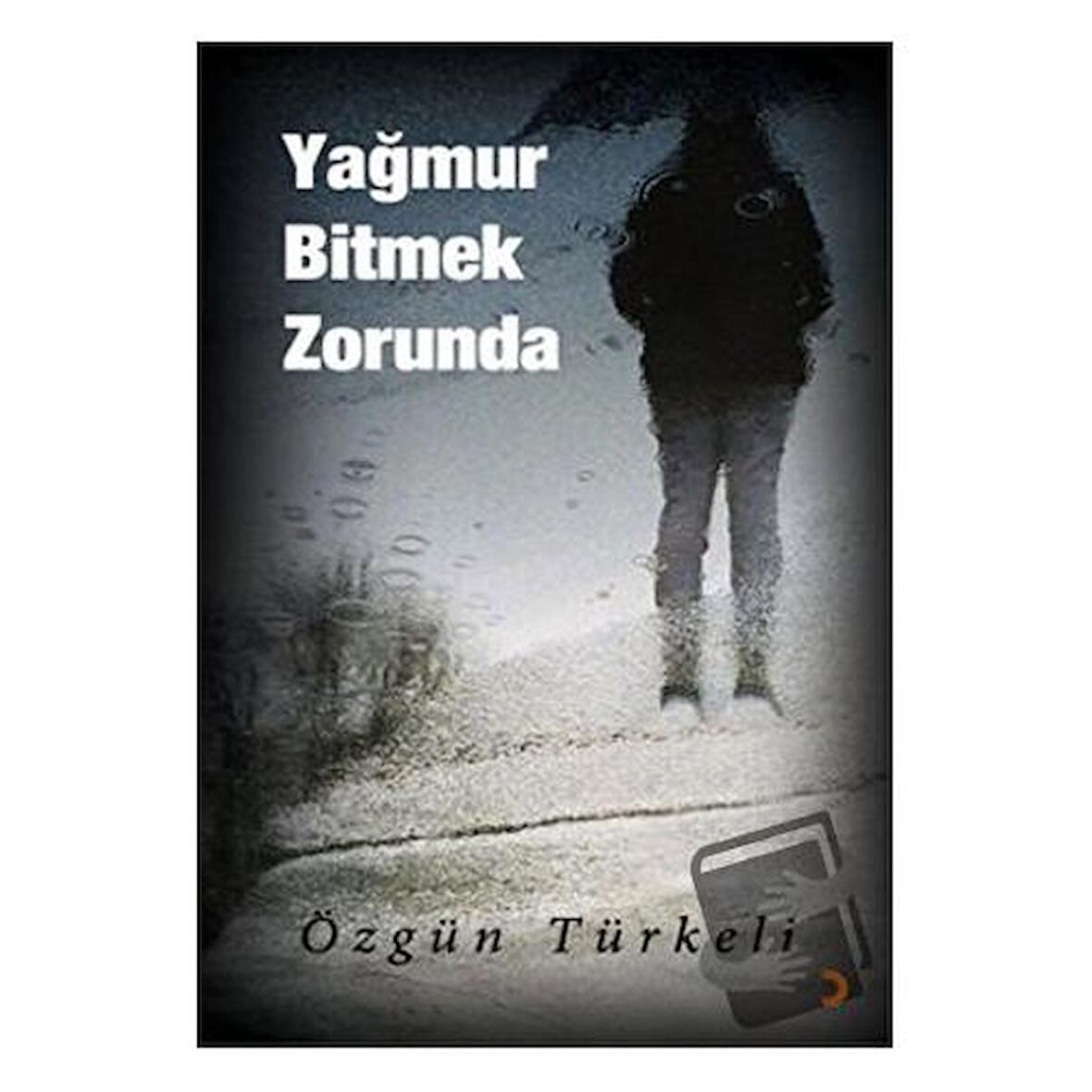 Yağmur Bitmek Zorunda