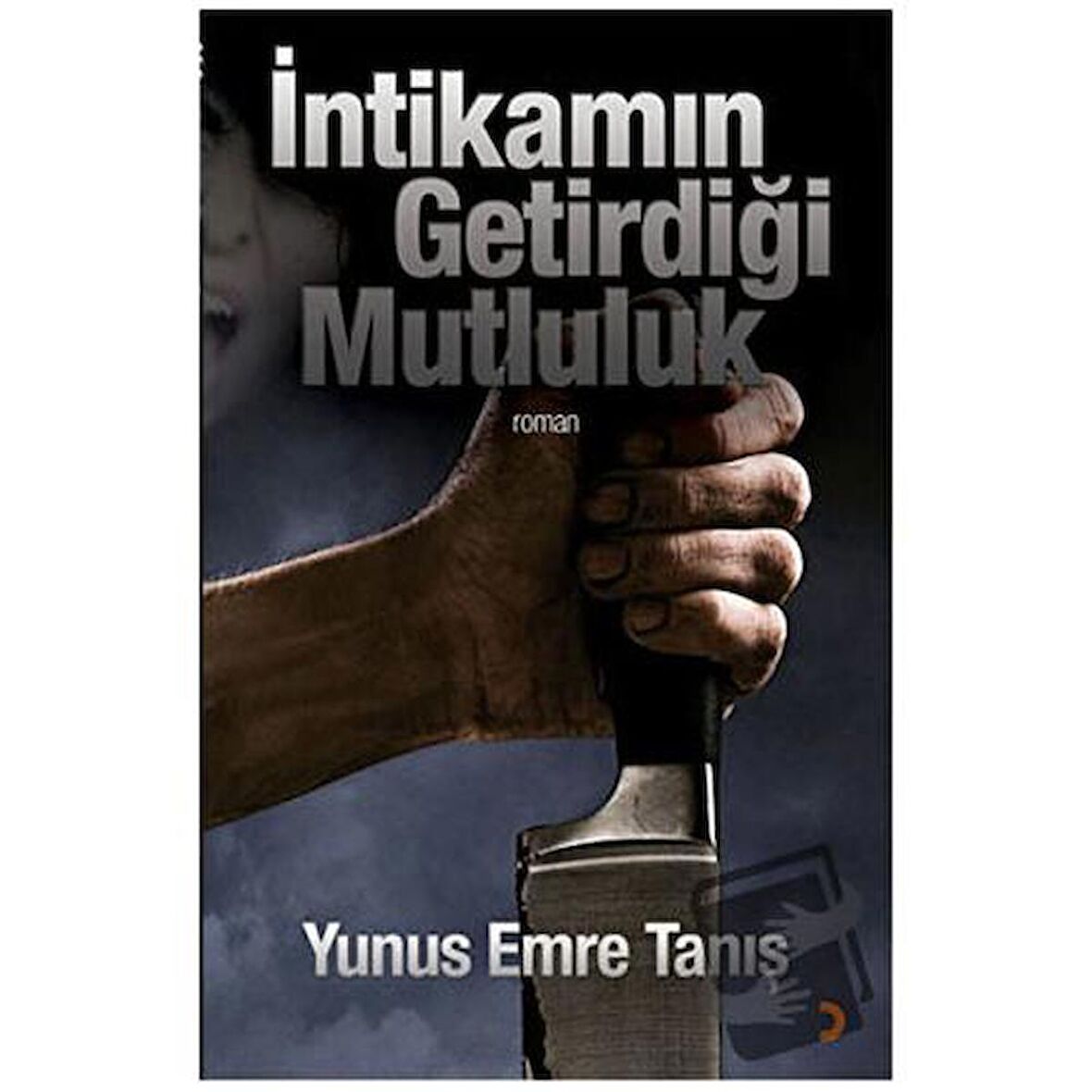 İntikamın Getirdiği Mutluluk