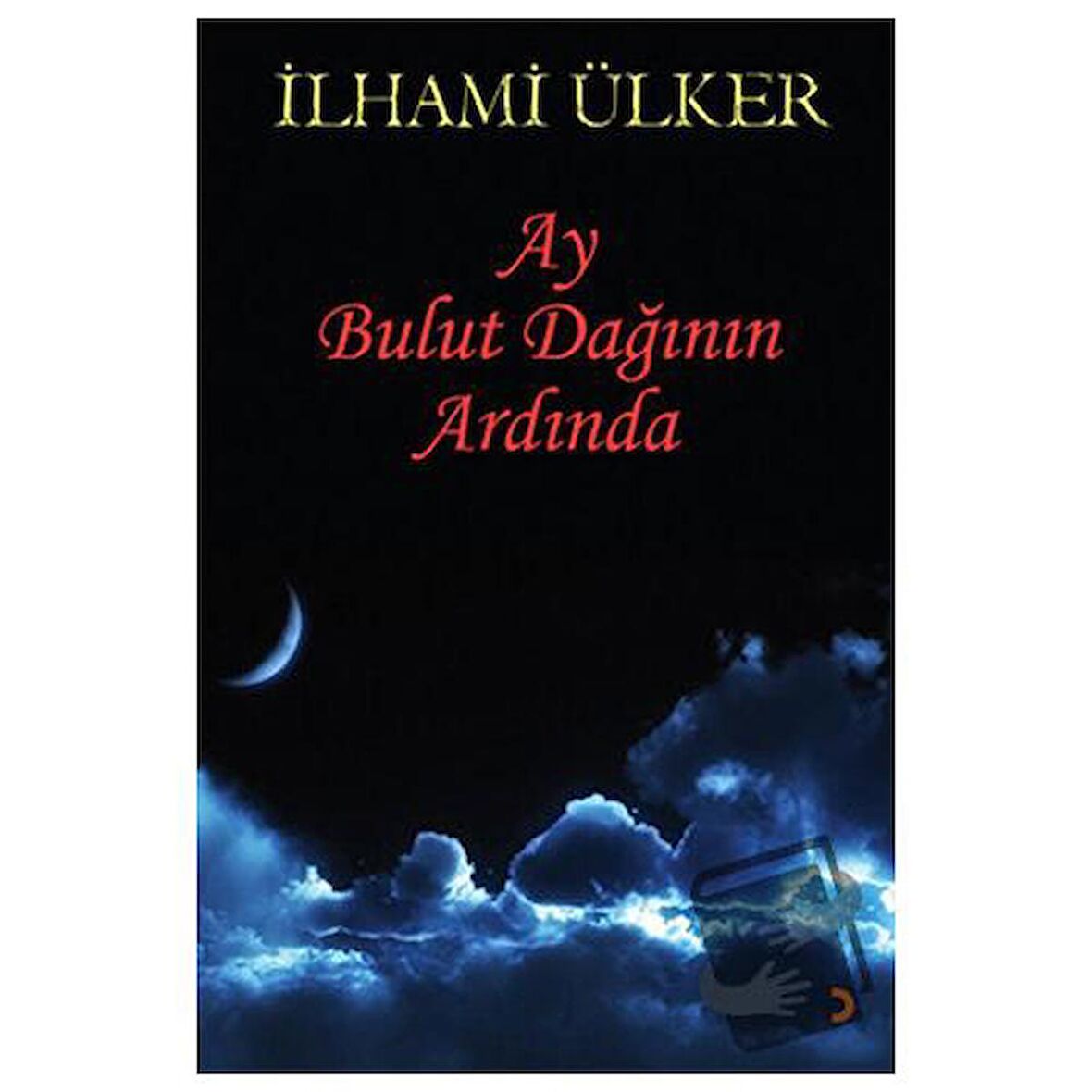 Ay Bulut Dağının Ardında