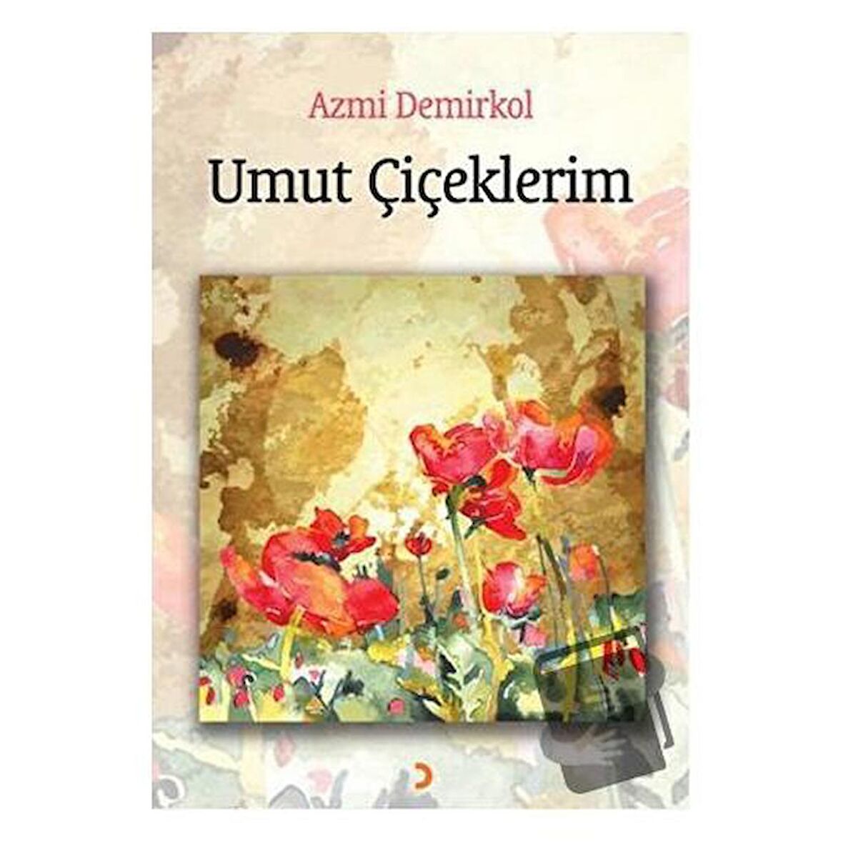 Umut Çiçeklerim