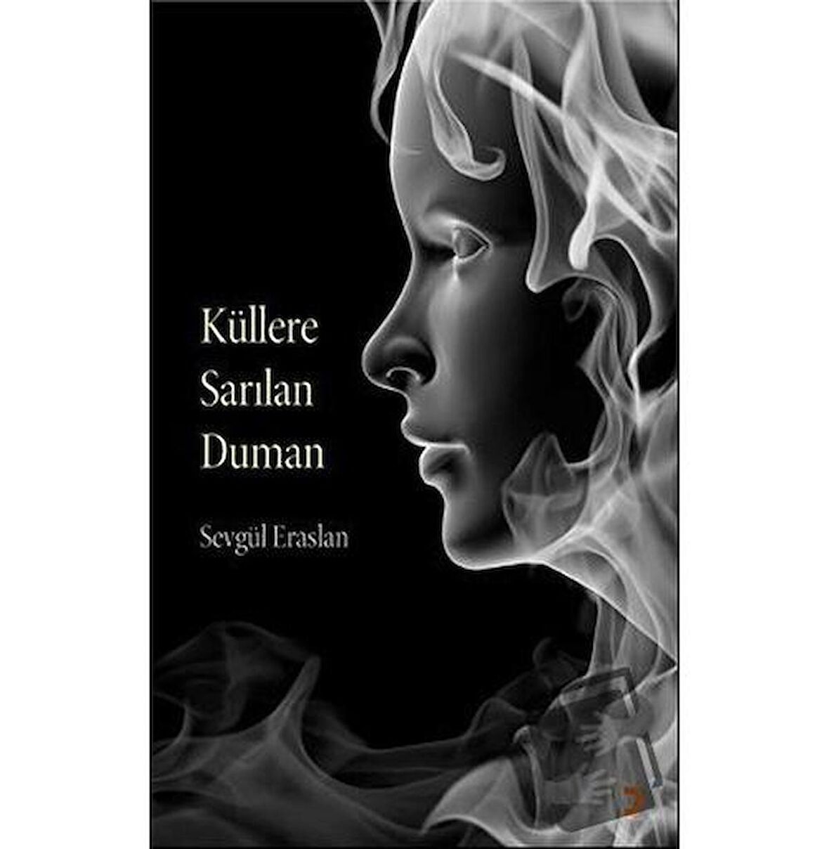 Küllere Sarılan Duman
