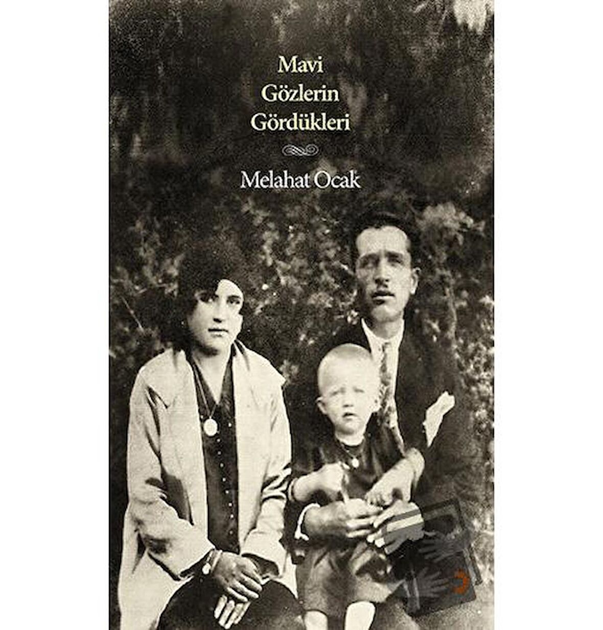 Mavi Gözlerin Gördükleri
