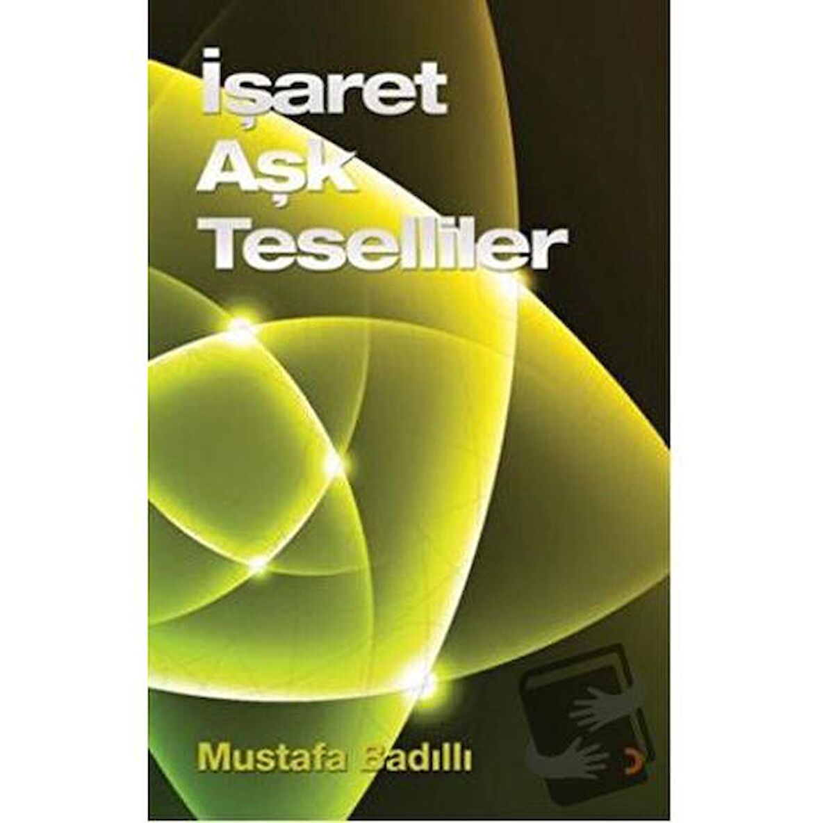 İşaret Aşk Teselliler