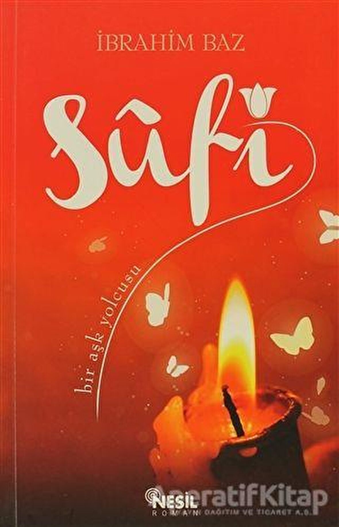 Sufi: Bir Aşk Yolcusu